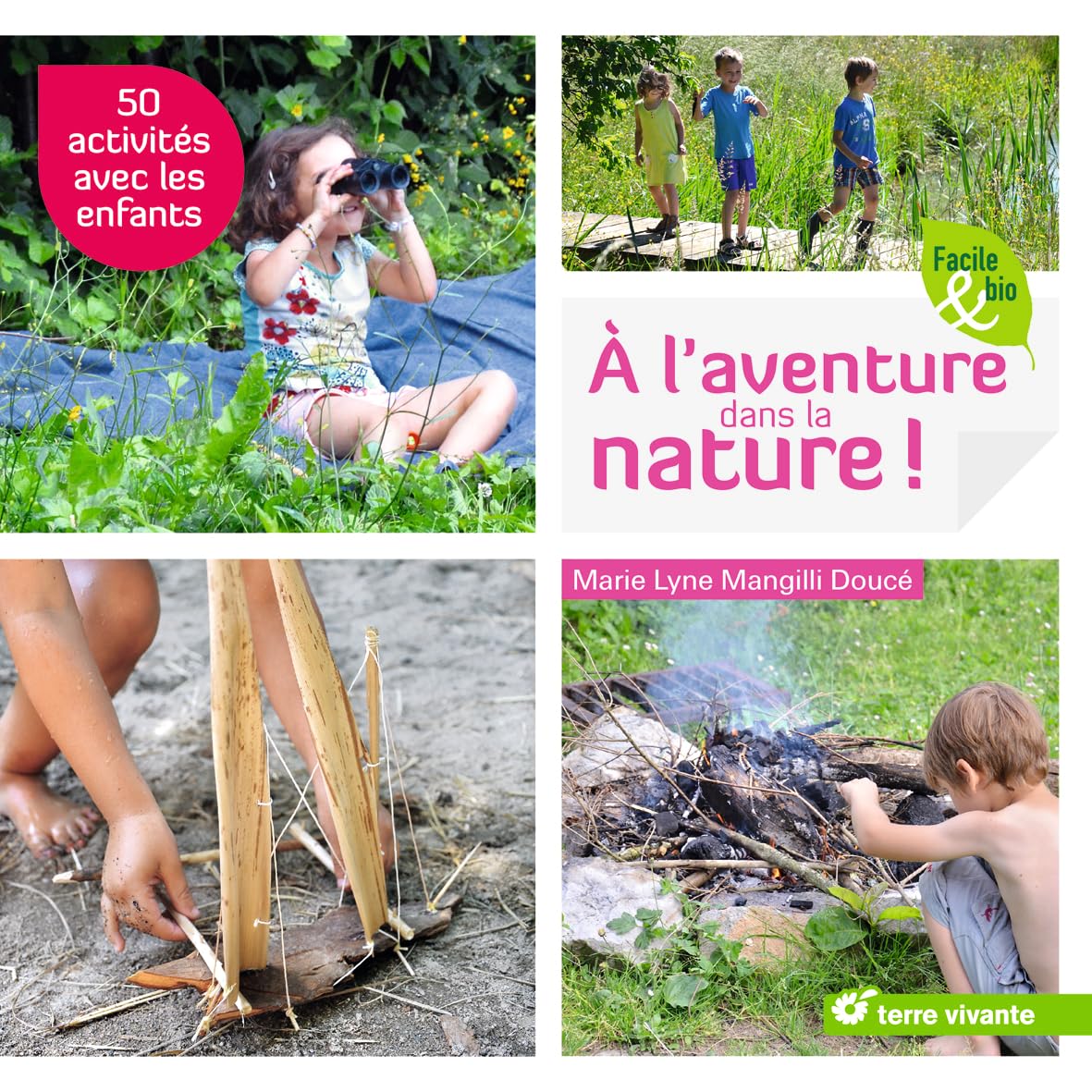 A l'aventure dans la nature !: 50 idées avec les enfants 9782360982561