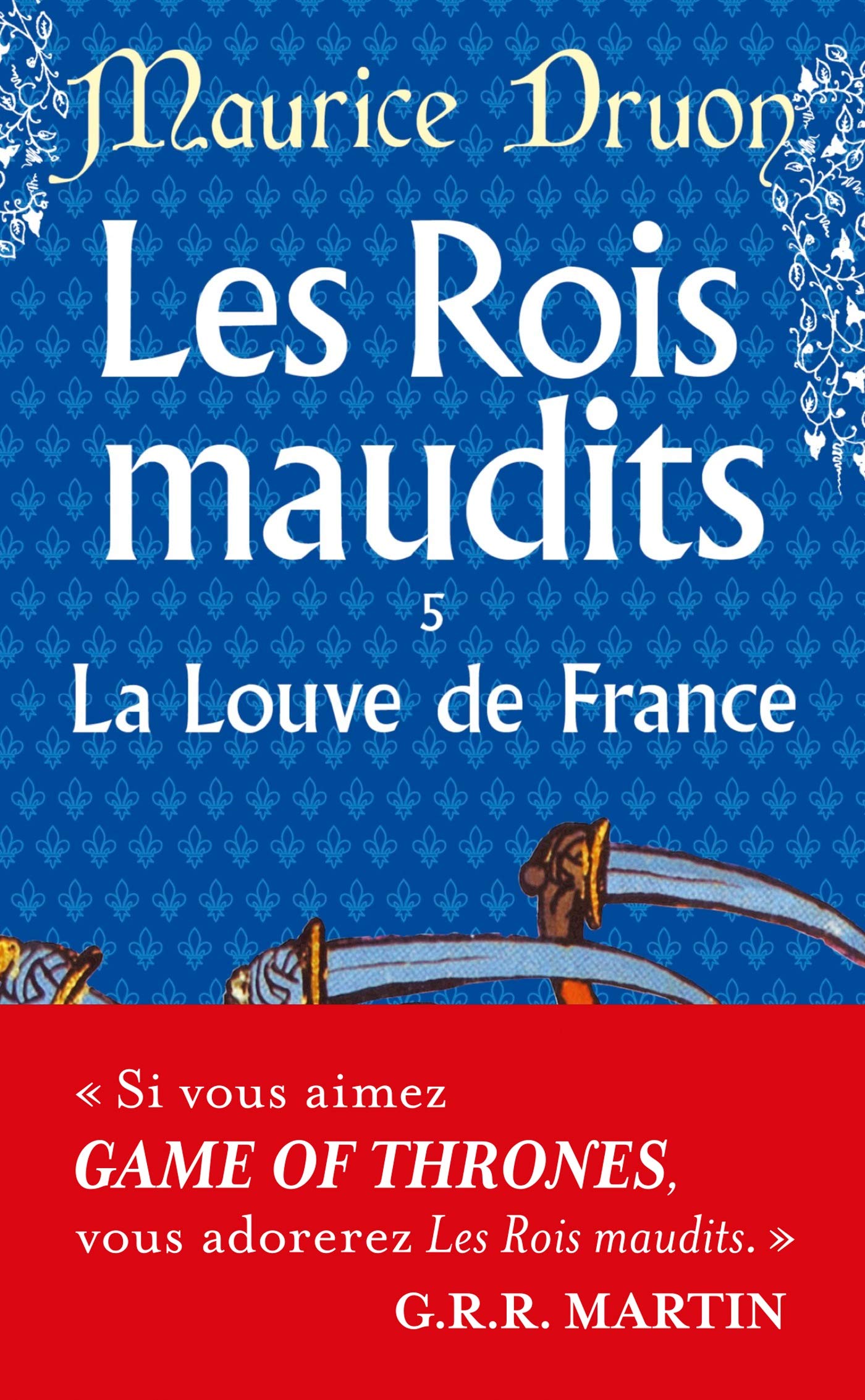 Les Rois maudits, tome 5 : La Louve de France 9782253004066