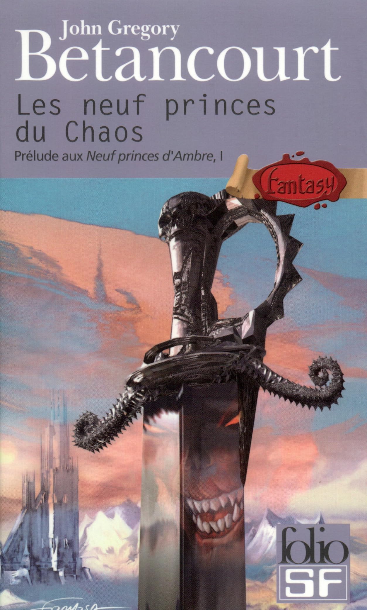 Prélude aux neuf princes d'Ambre, tome 1 : Les neuf princes du Chaos 9782070429226