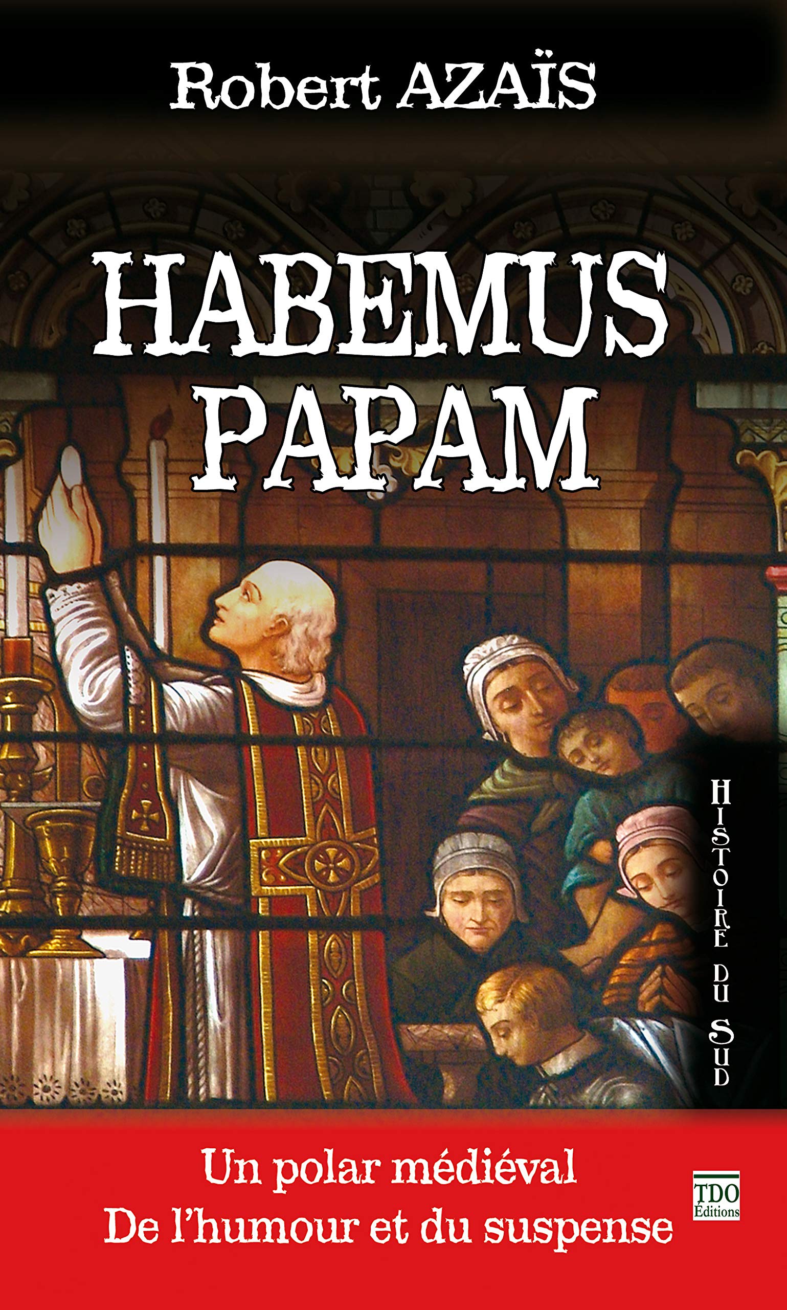Habemus Papam - Petits meurtres dans la cathédrale 9782915746907
