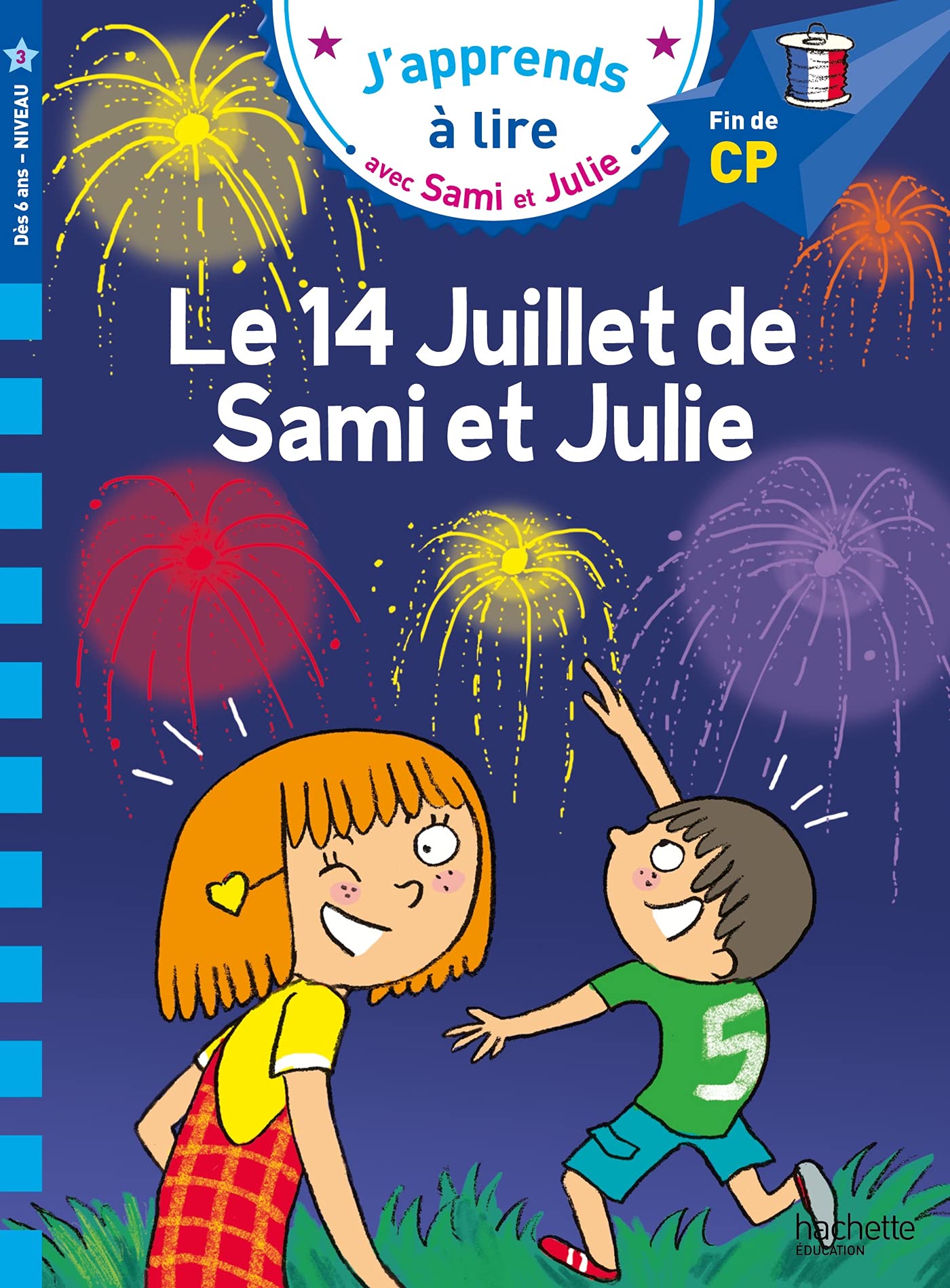 Sami et Julie CP Niveau 3 Le 14 juillet de Sami et Julie 9782017151449