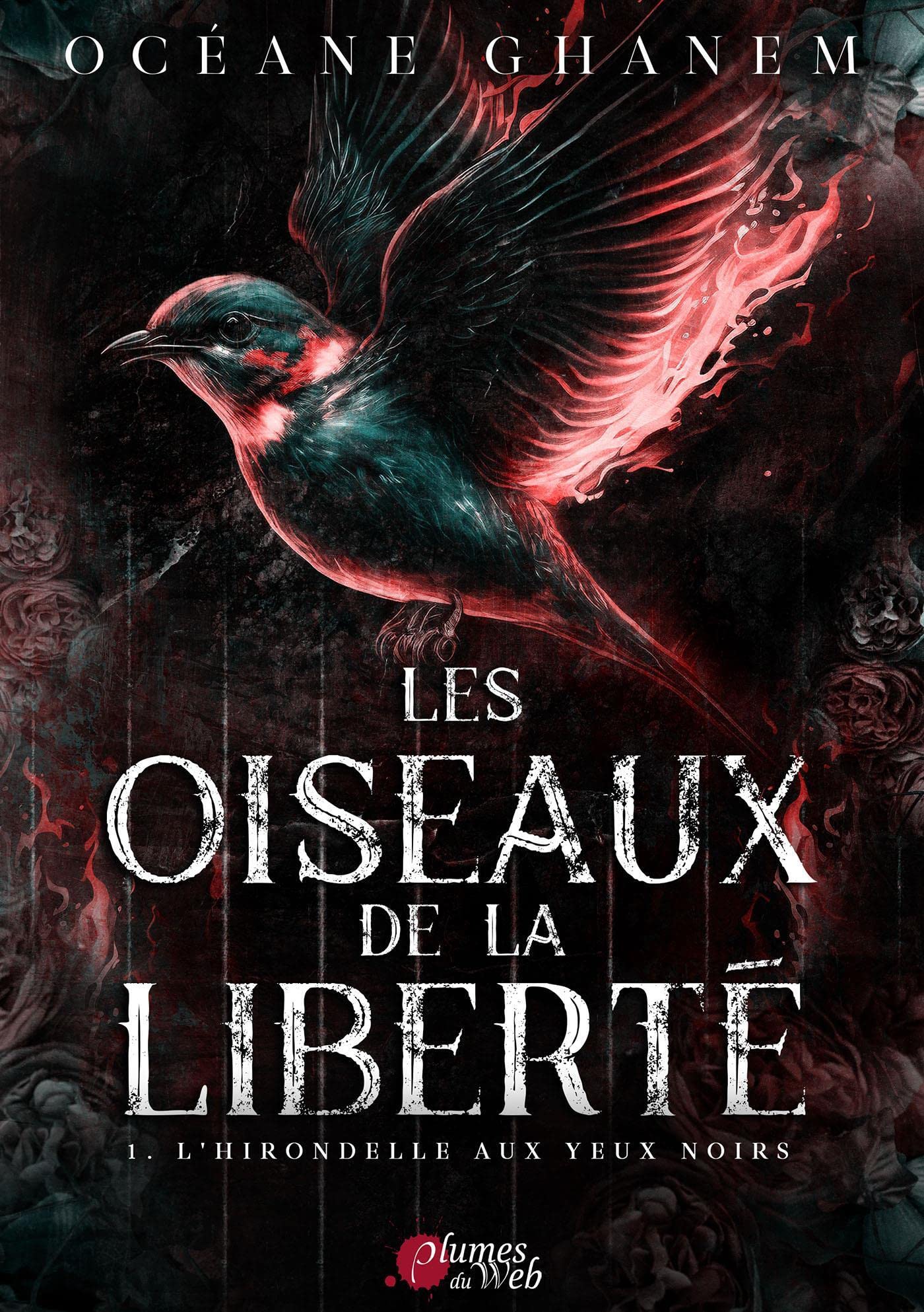Les Oiseaux de la Liberté, Tome 1 : L'Hirondelle aux yeux noirs 9782381511412
