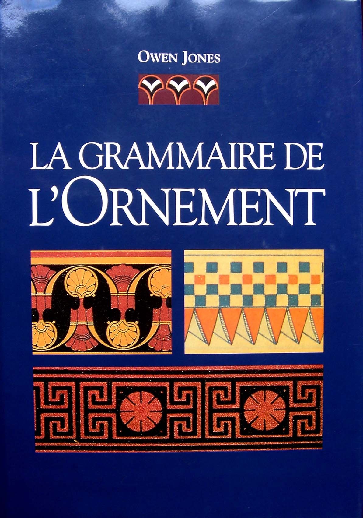La Grammaire De L'Ornement 9782877142861