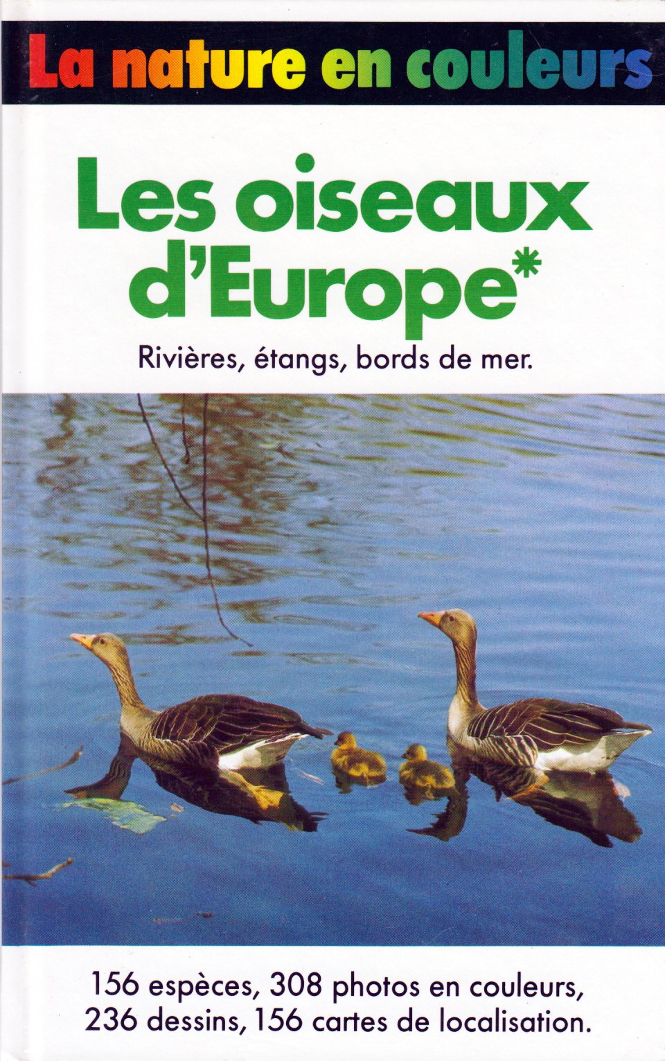 Les oiseaux d'Europe, rivieres,etangs,bords de mer 9782724279467
