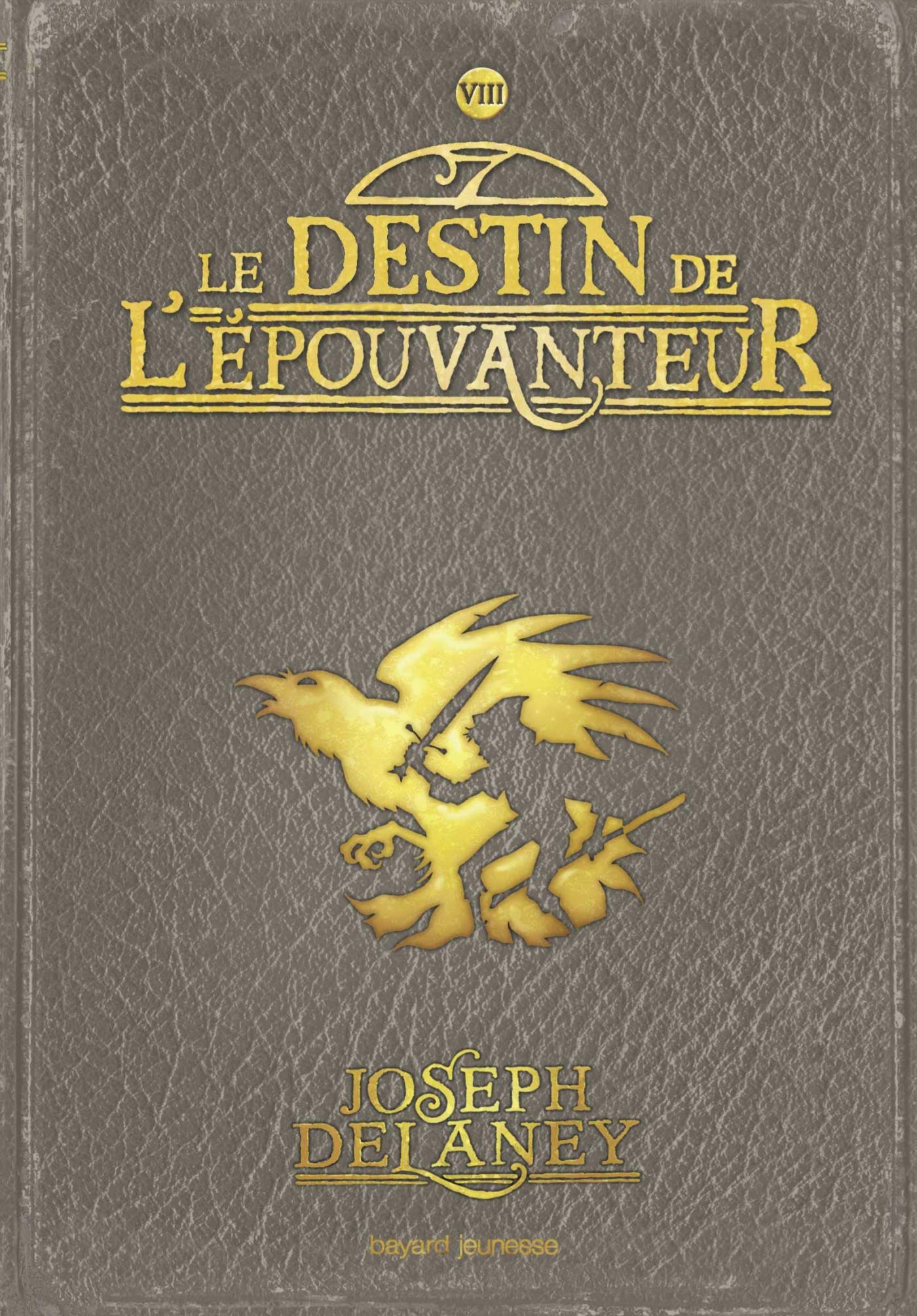 L'Épouvanteur, Tome 8 : Le destin de l'Épouvanteur 9782747037013