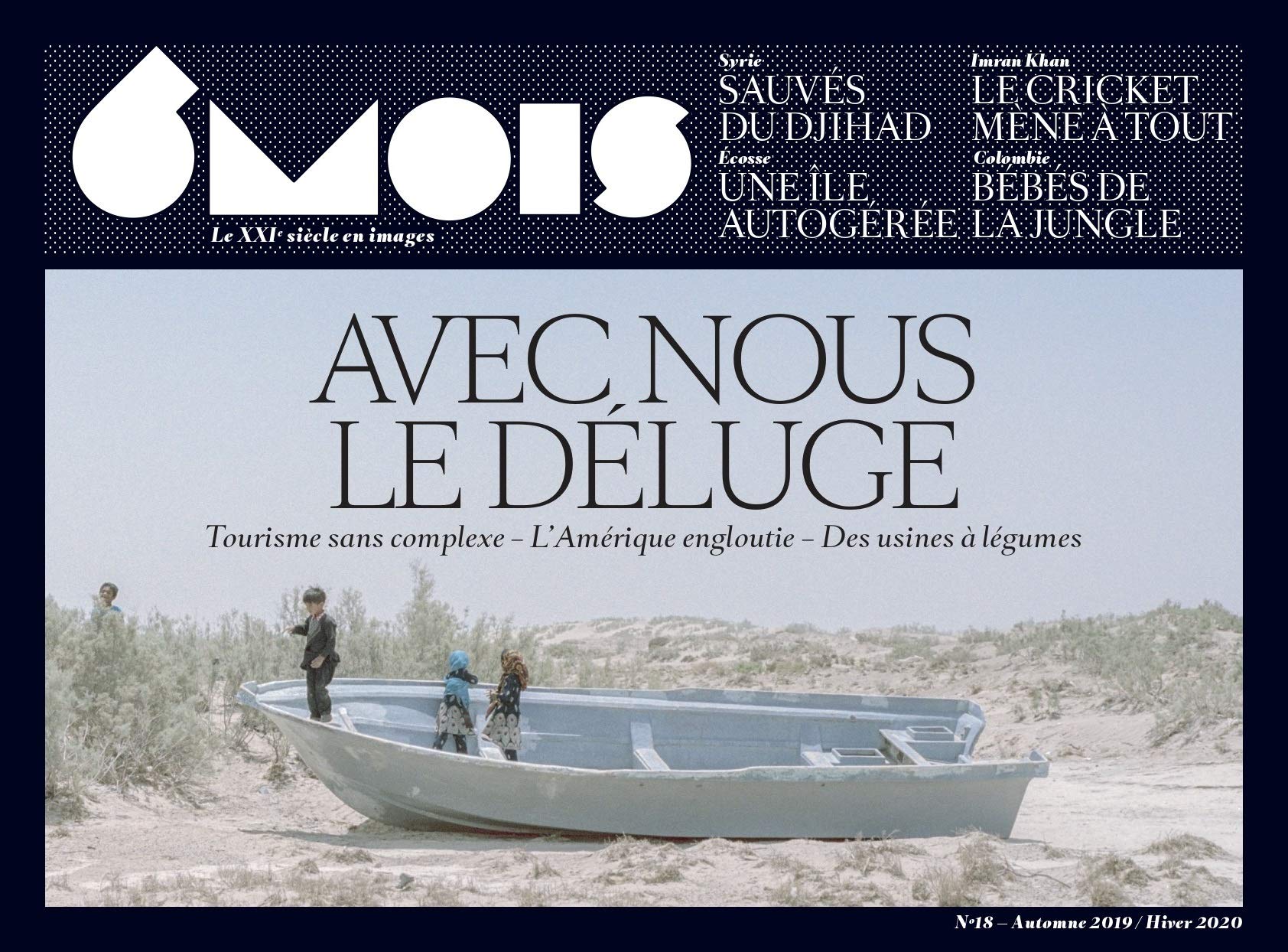 6 Mois N°18 : avec nous le déluge, tome 18 9791090699434