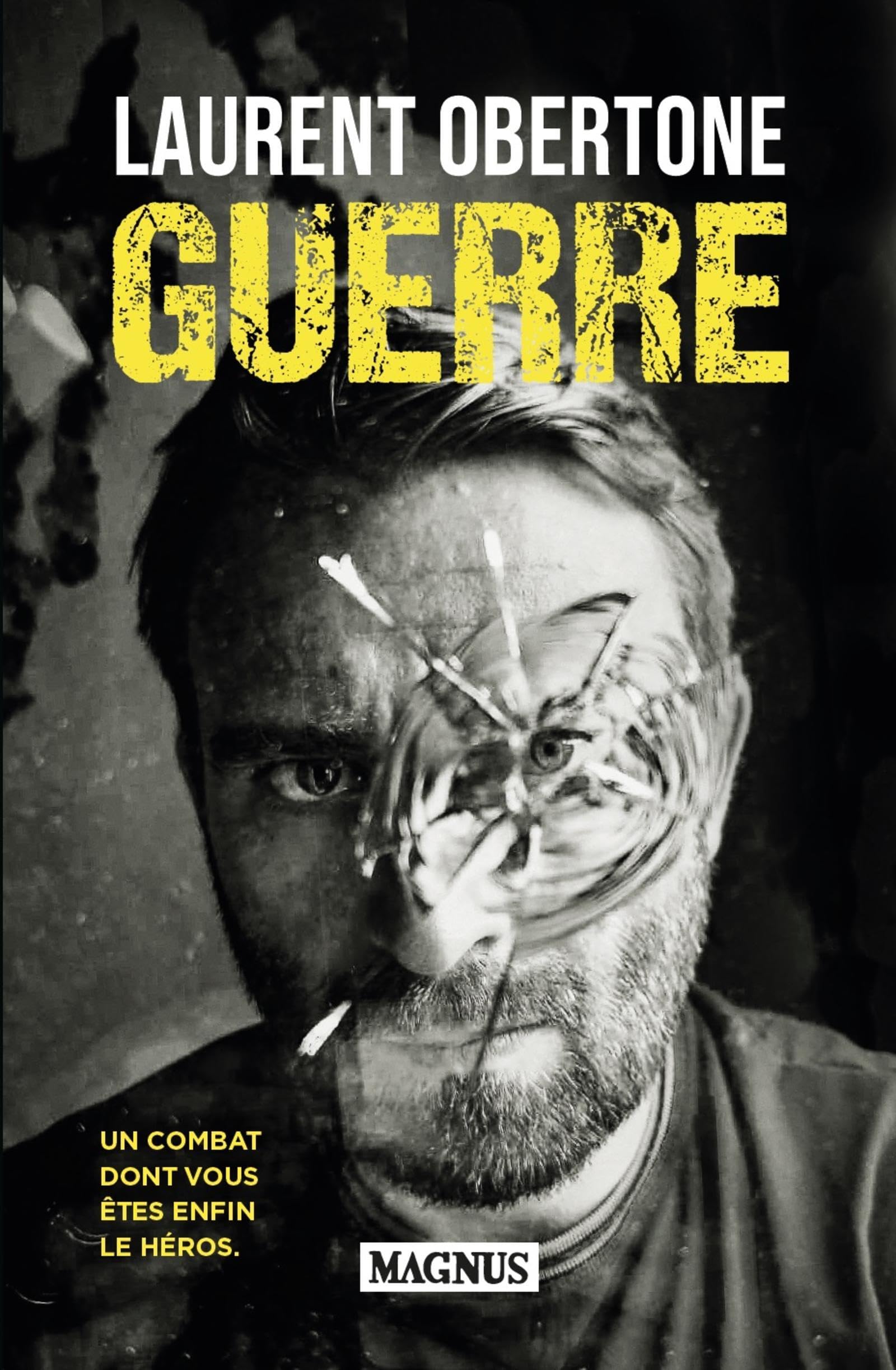 Guerre: Un combat dont vous êtes enfin le héros 9782384220618
