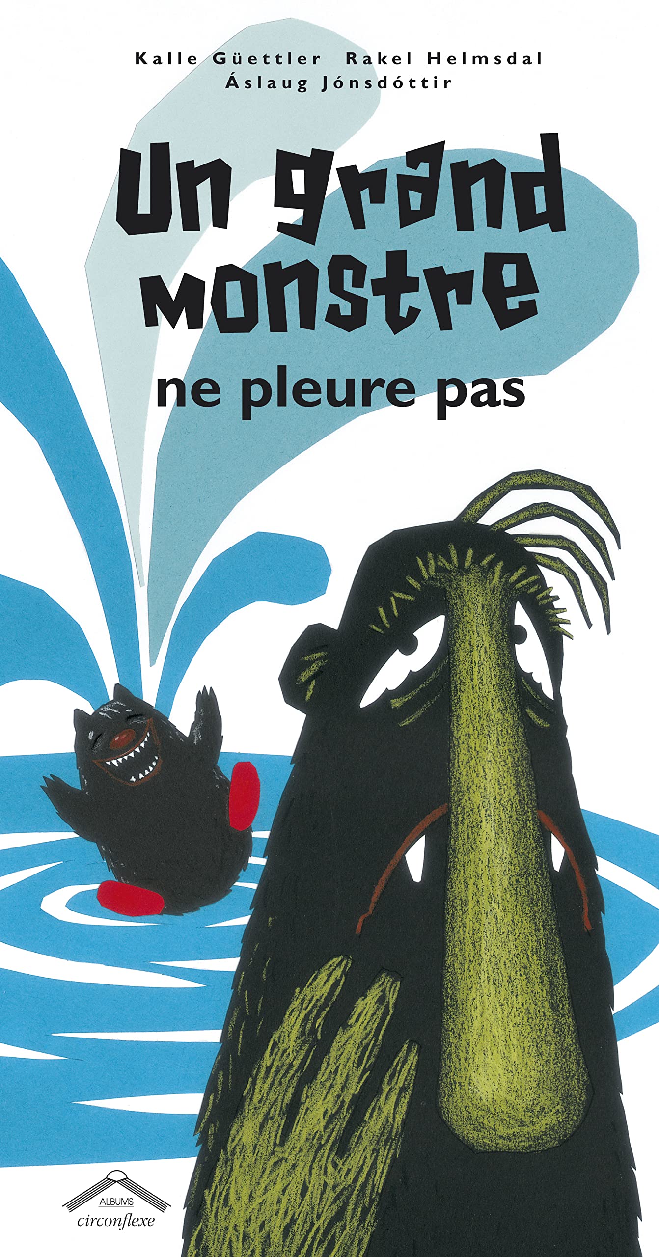 Un grand monstre ne pleure pas 9782878335149