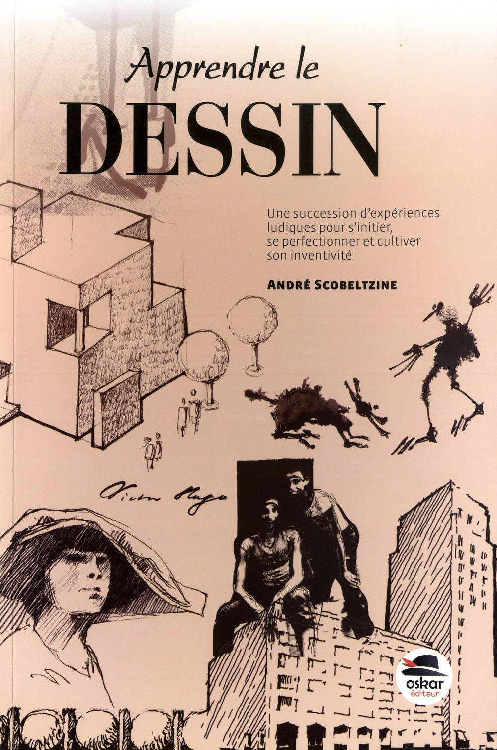 Apprendre le dessin: Une succession d'expériences ludiques pour s'initier, se perfectionner et cultiver son inventivité 9791021402546