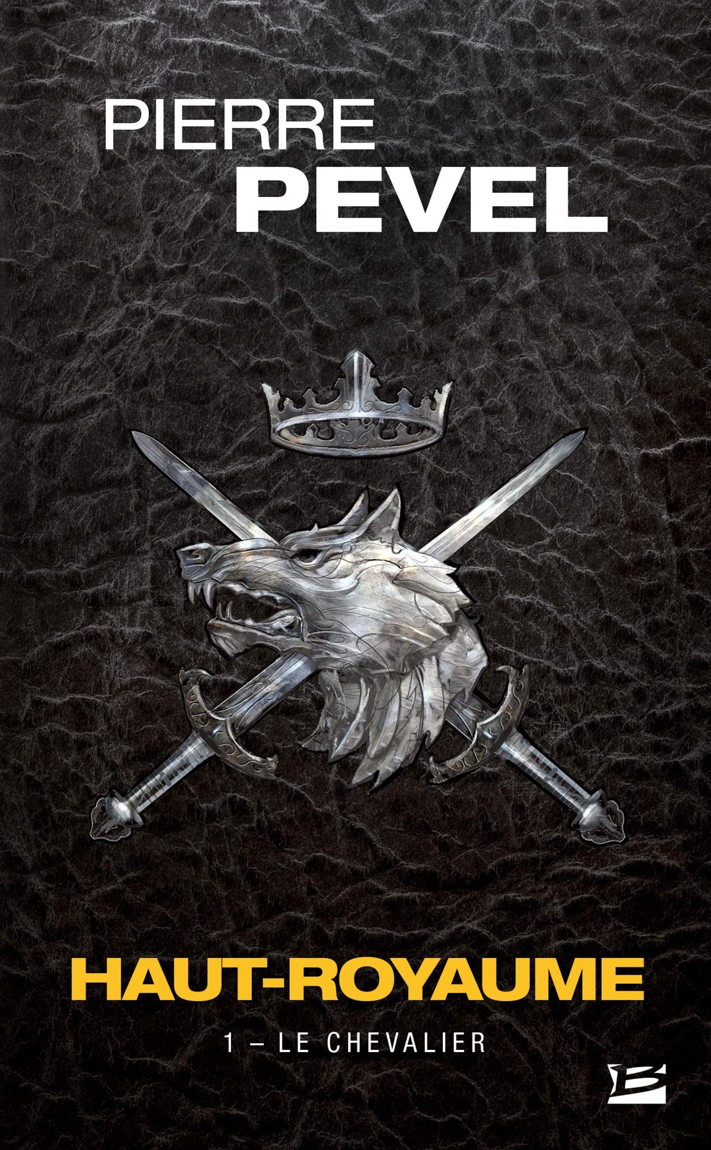 Haut-Royaume , Tome 1: Le Chevalier 9782811214036