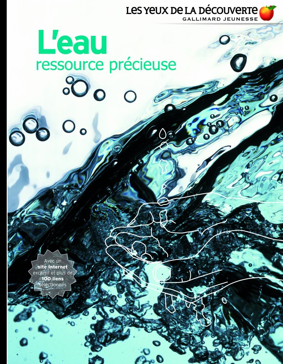 L'Eau: Ressource précieuse 9782070624003
