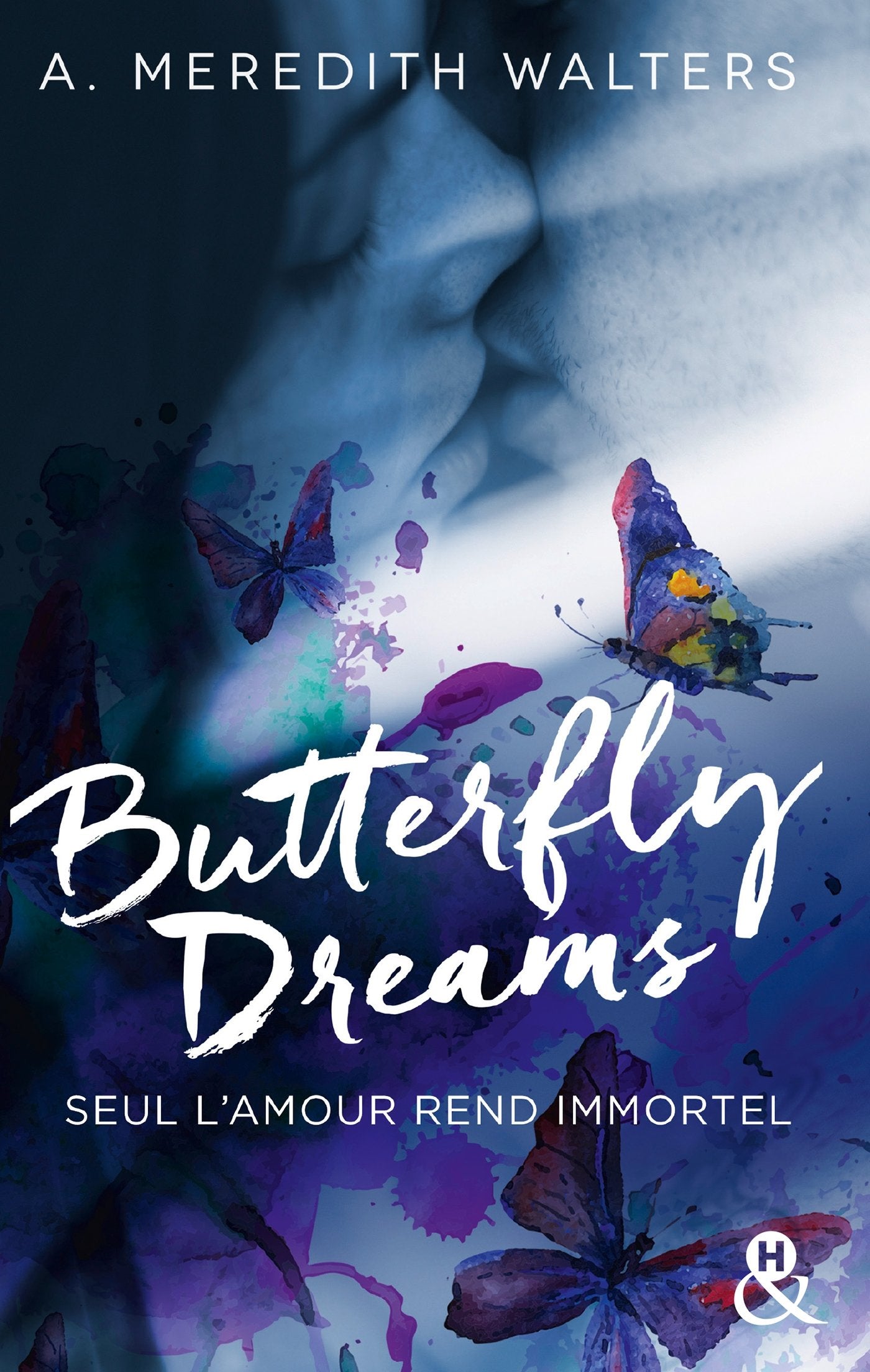 Butterfly Dreams: Le livre phénomène de la romance sicklit 9782280369695
