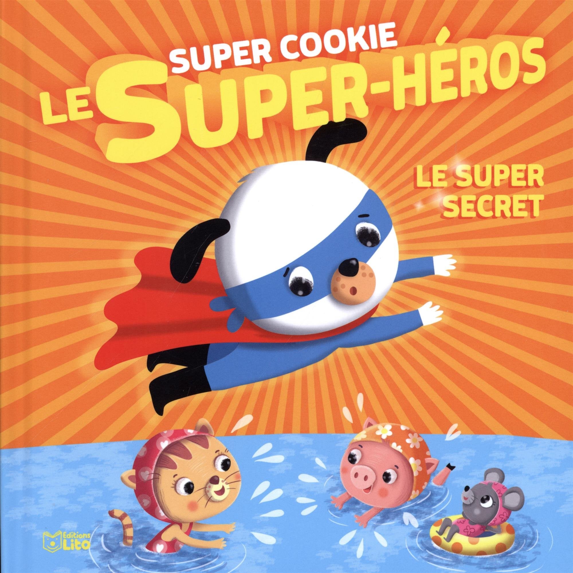 Super Cookie: Le super secret - Dès 3 ans 9782244402345