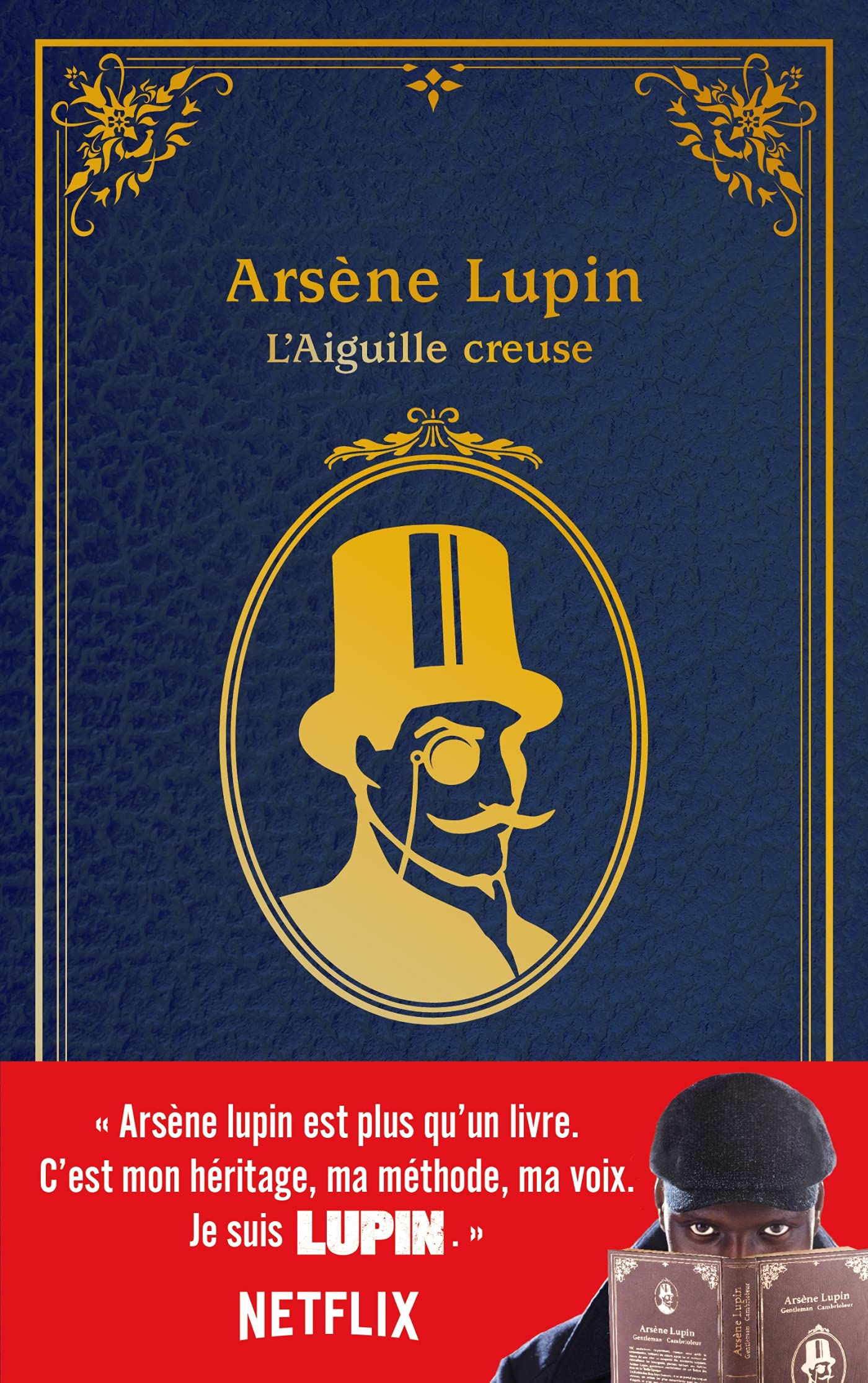 Arsène Lupin - L'Aiguille creuse - édition à l'occasion de la série Netflix 9782017147565
