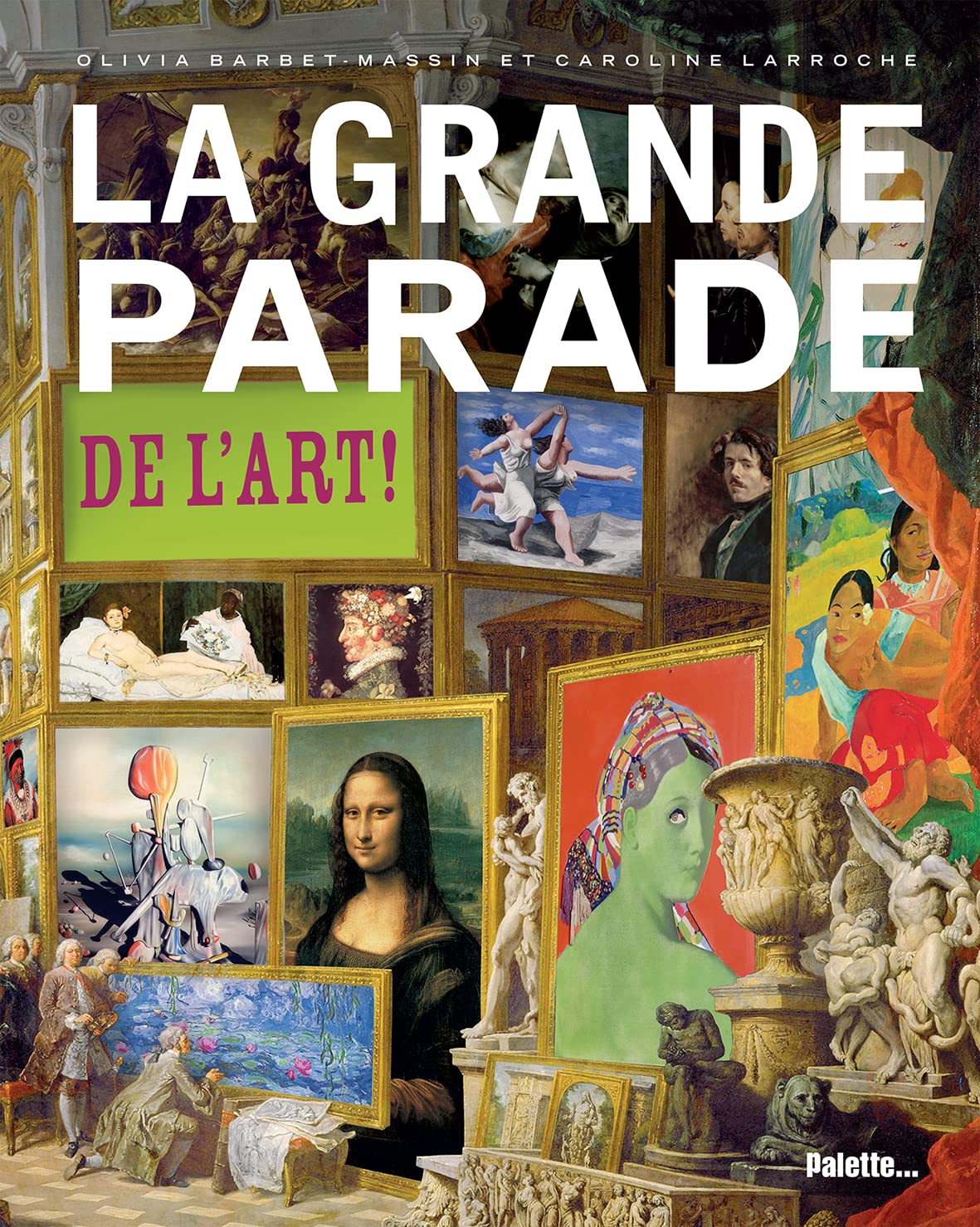 La Grande Parade de l'art ! - fermeture et bascule vers 9782358321679 9782915710465