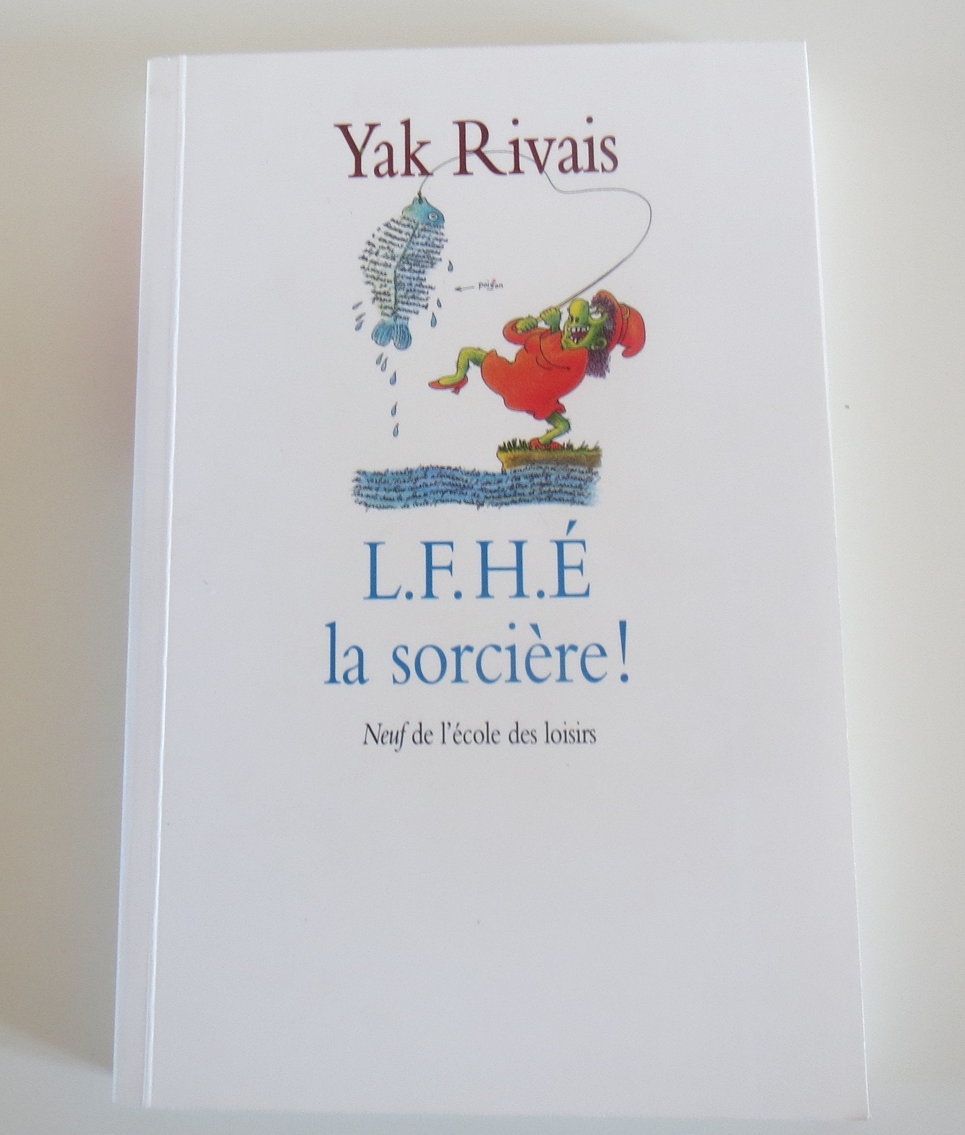 L.F.H.É. la sorcière ! 9782211052504