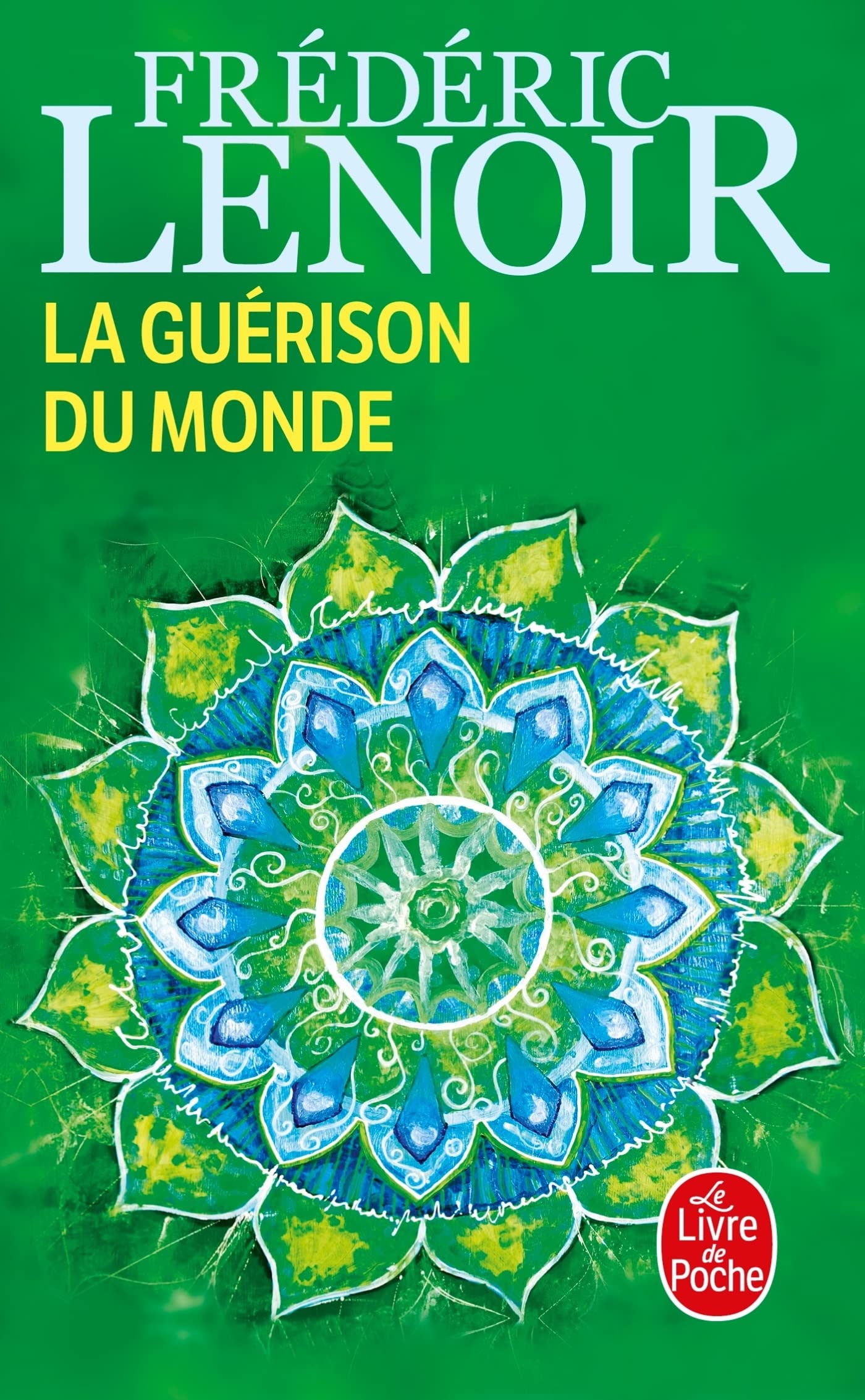La Guérison du monde 9782253176473