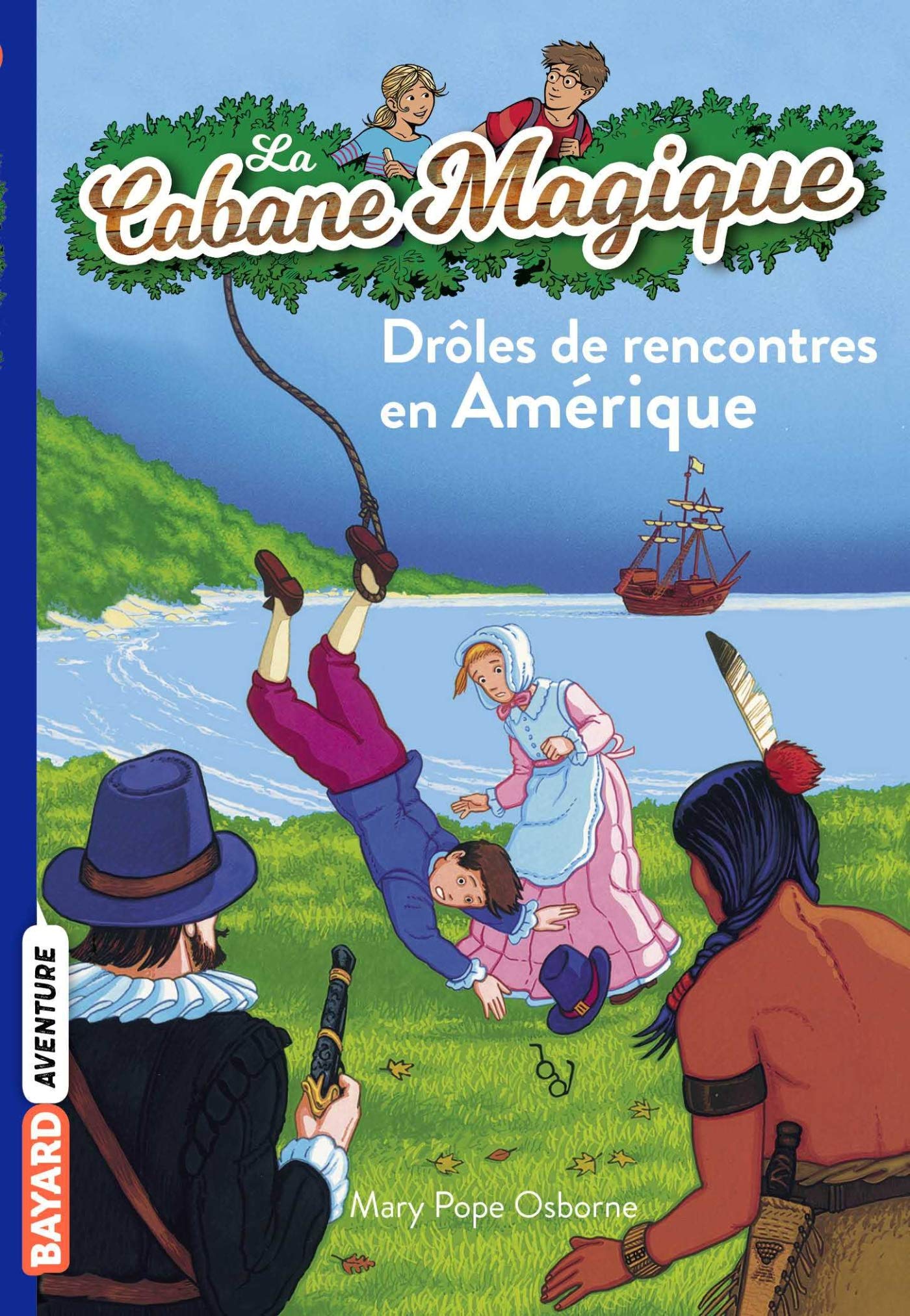 La cabane magique, Tome 22: Drôles de rencontres en Amérique 9782747017312