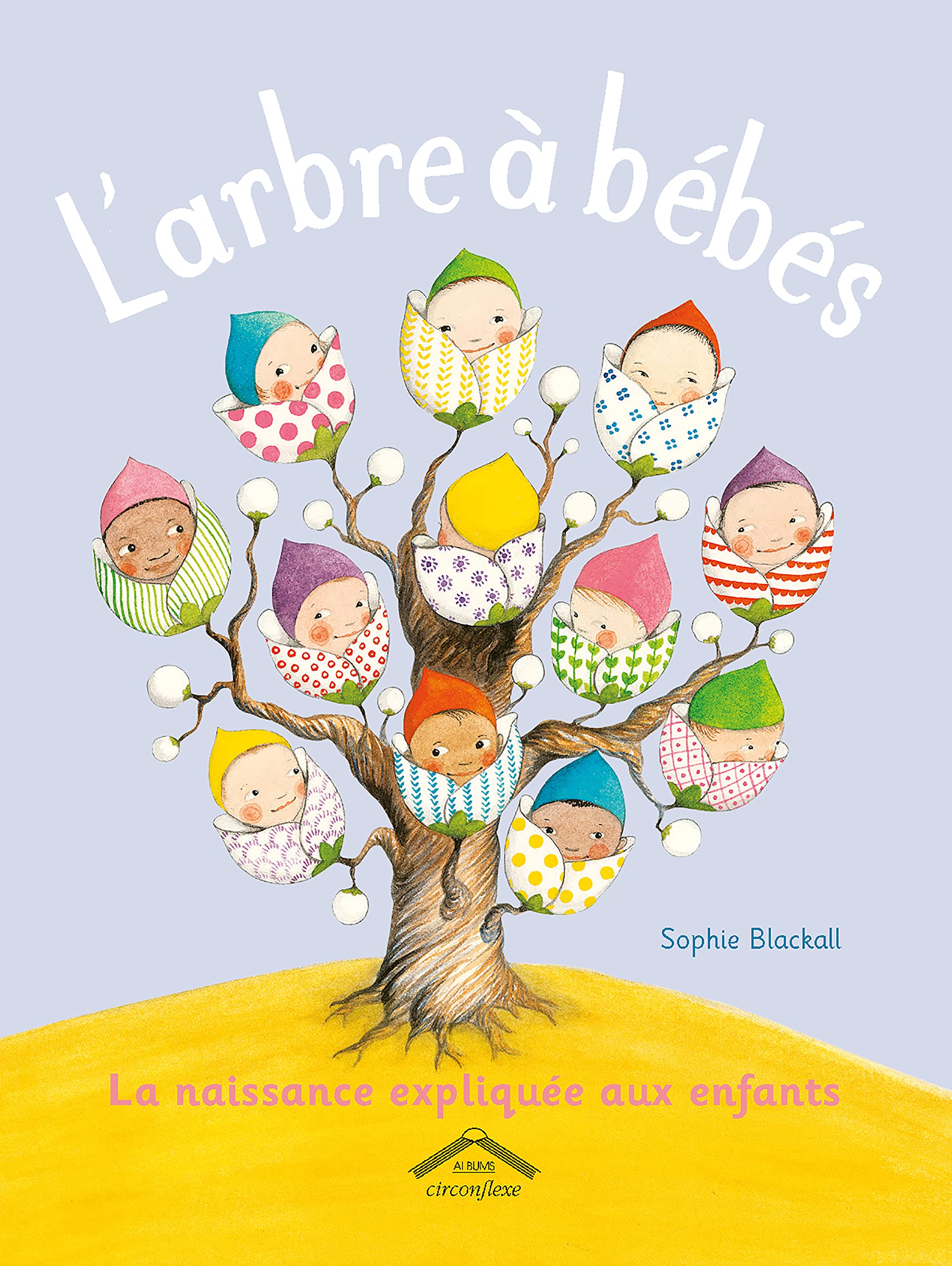 L'arbre à bébés: La naissance expliquée aux enfants 9782878337549