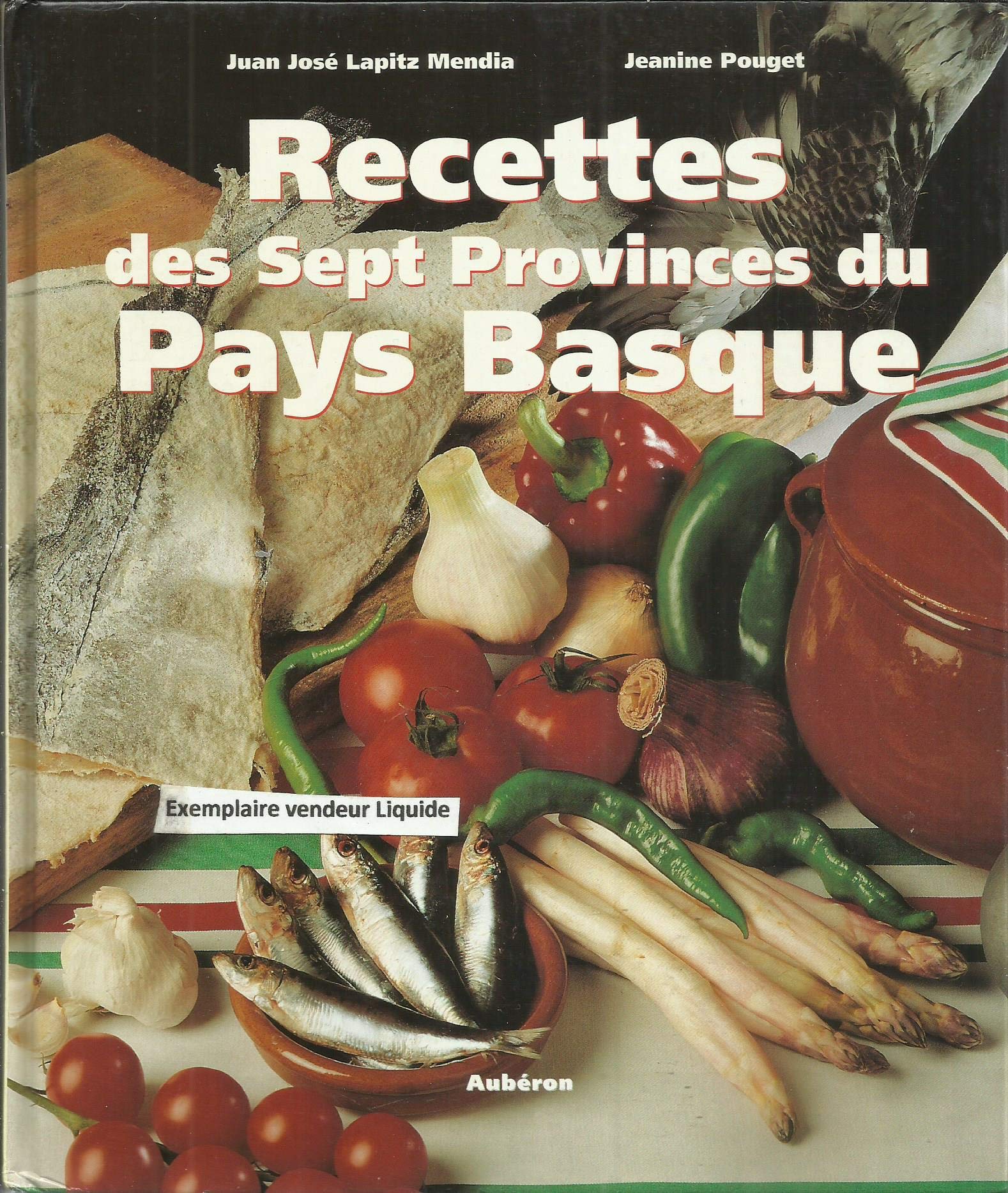 RECETTES DES SEPT PROVINCES DU PAYS BASQUE 9782908650198