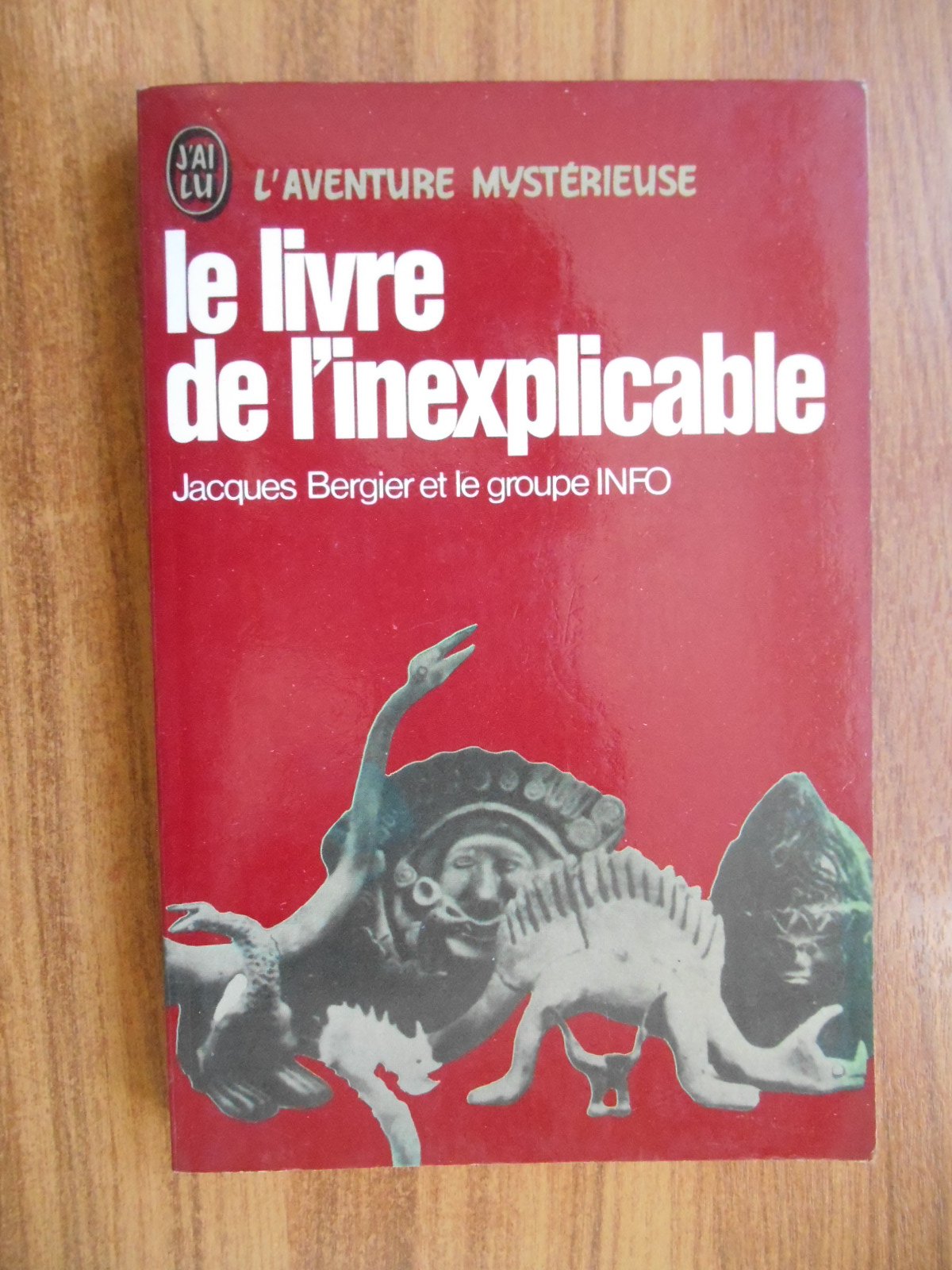 Le livre de l'inexplicable / Bergier, Jacques / Réf36544