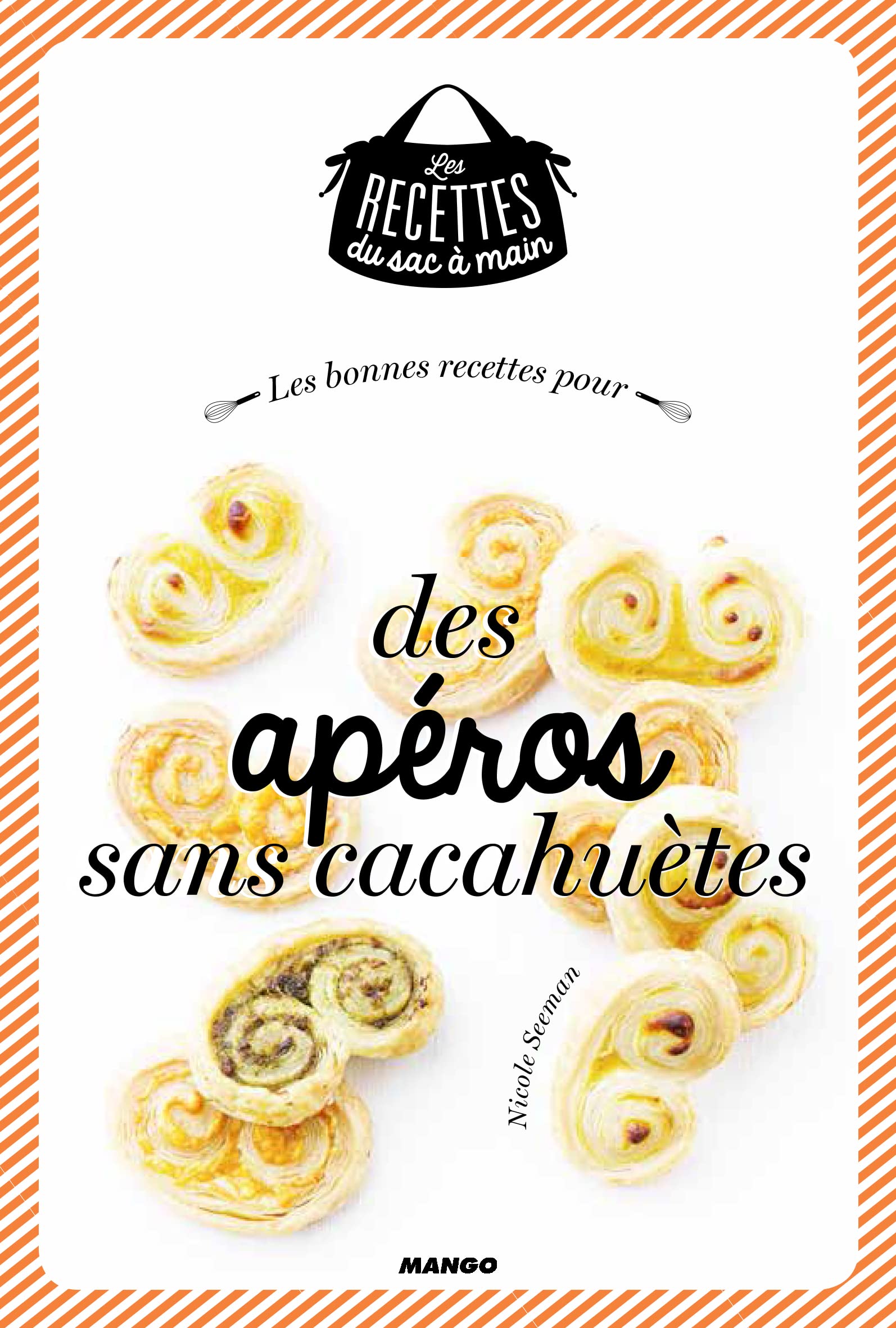 LES BONNES RECETTES POUR DES APEROS SANS CACAHUETES 9782317008450