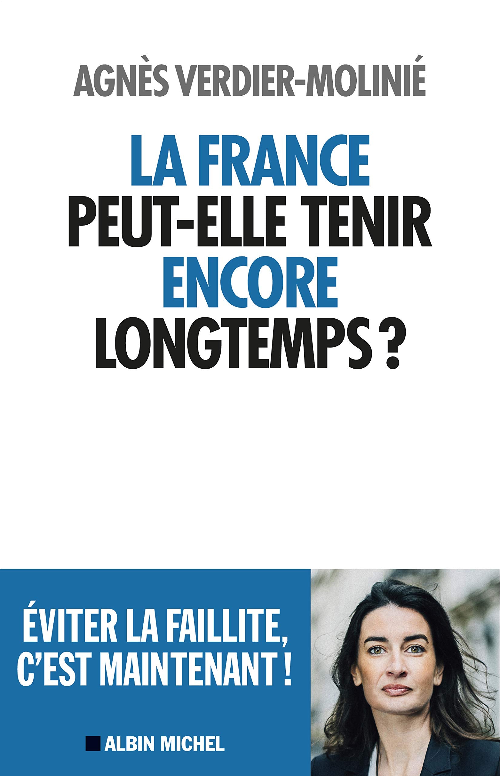 La France peut-elle tenir encore longtemps ? 9782226448439