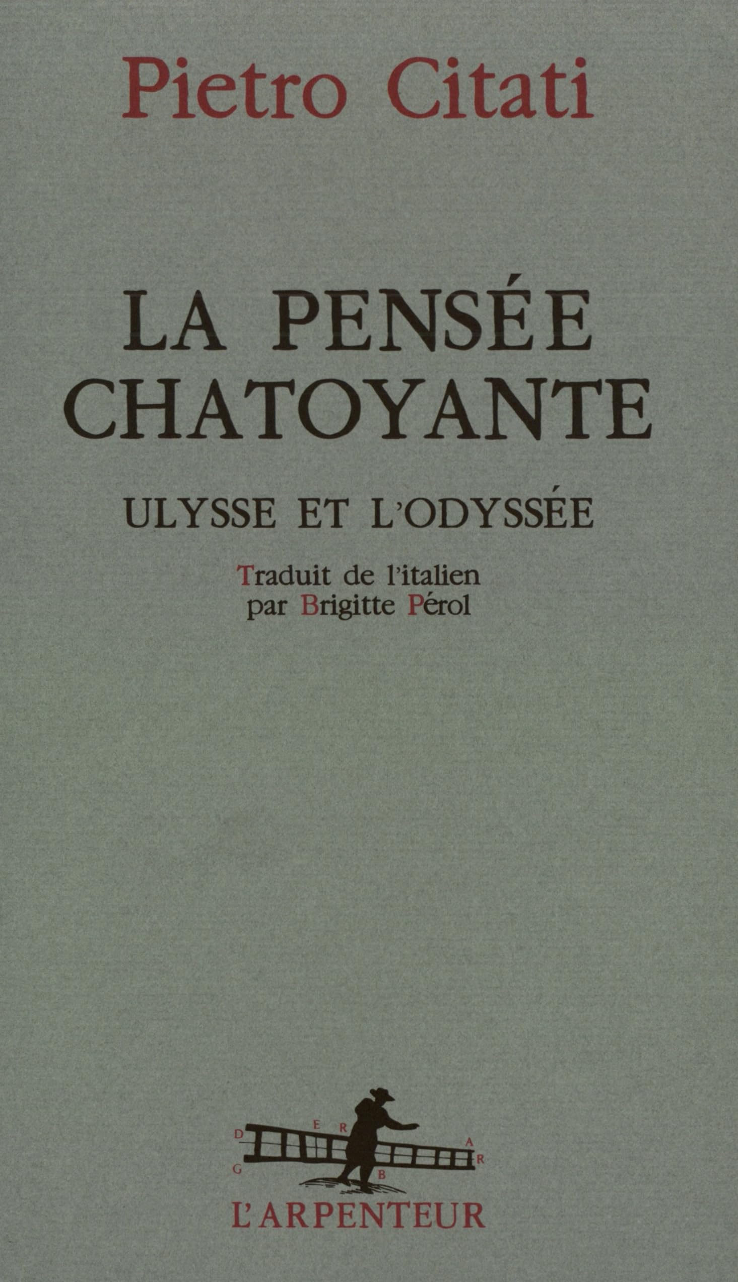 La pensée chatoyante: Ulysse et l'Odyssée 9782070710553
