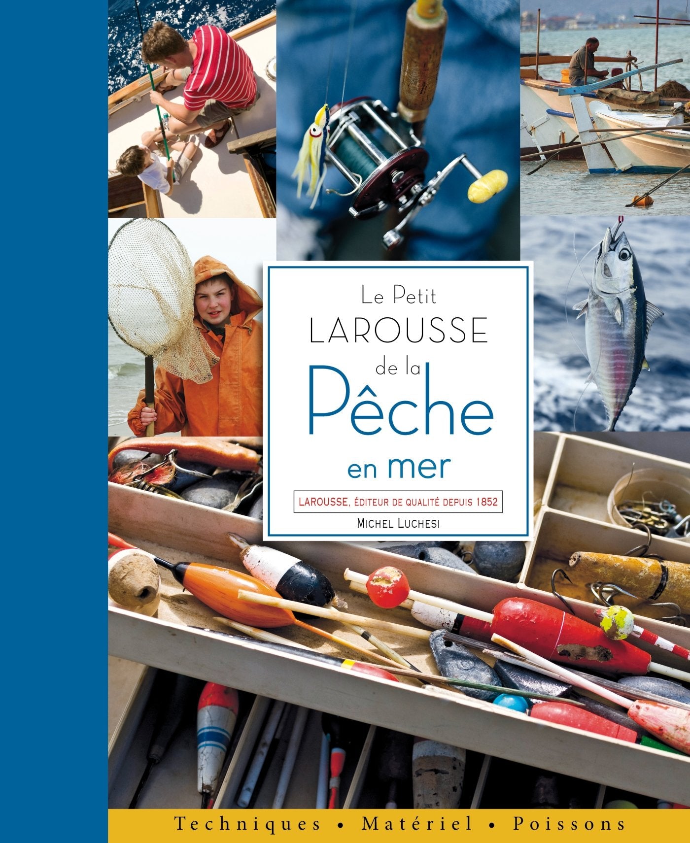 Le petit Larousse de la pêche en mer 9782035924759