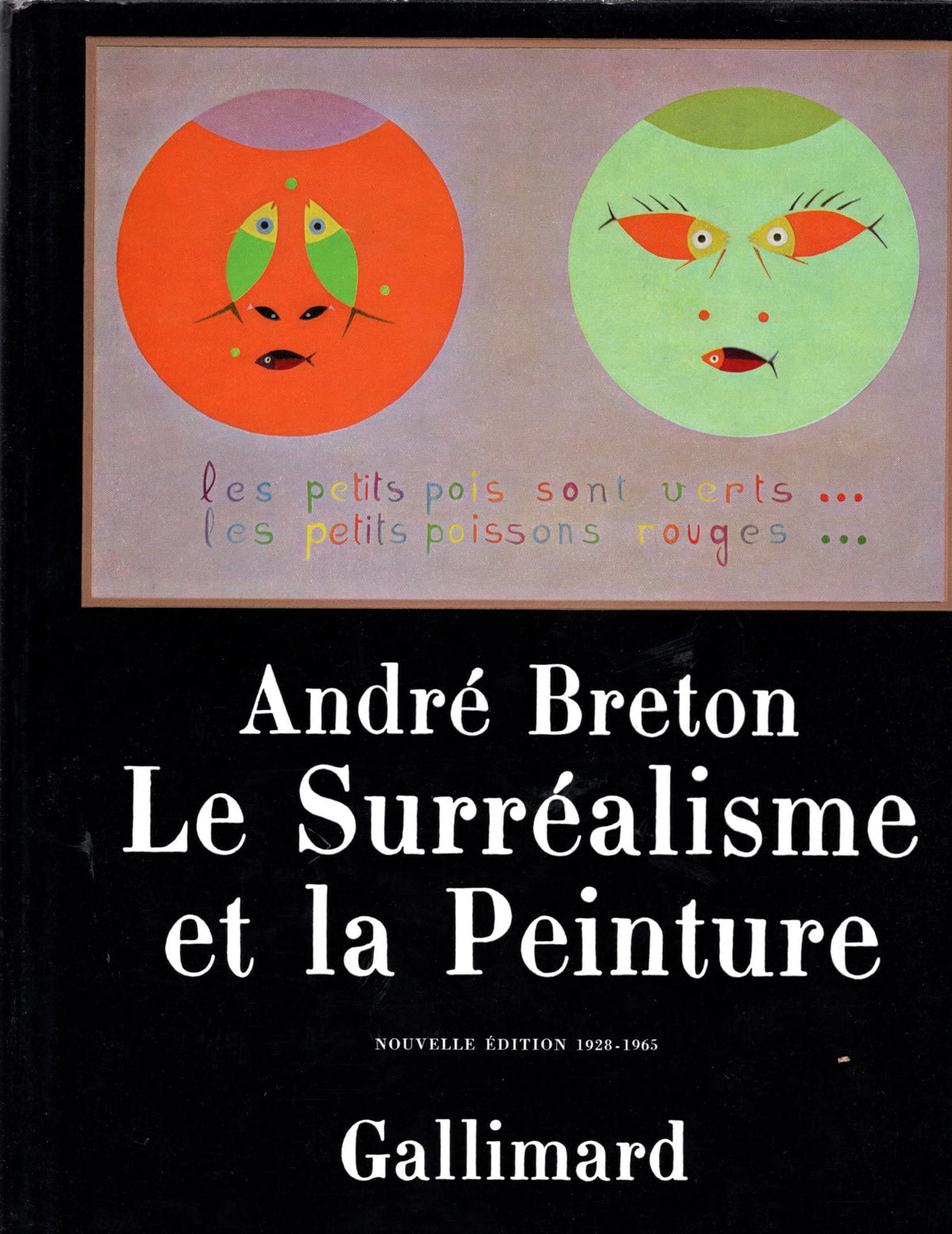 Le Surréalisme et la Peinture (Ancien Prix éditeur : 49,90 euros) 9782070100842