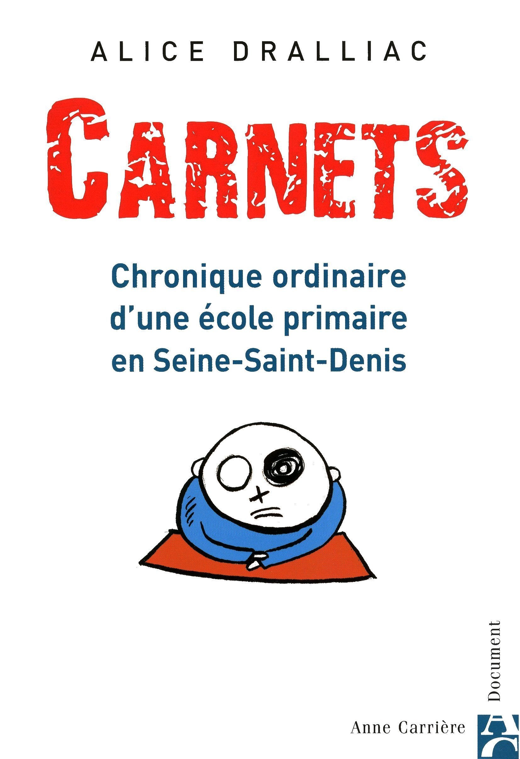 Carnets: Chronique ordinaire d'une école primaire en Seine-Saint-Denis 9782843374258