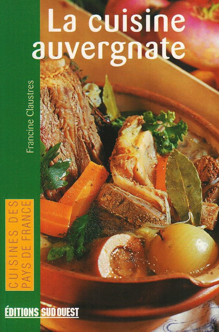 Cuisine Auvergnate (La)/Poche 9782879013503