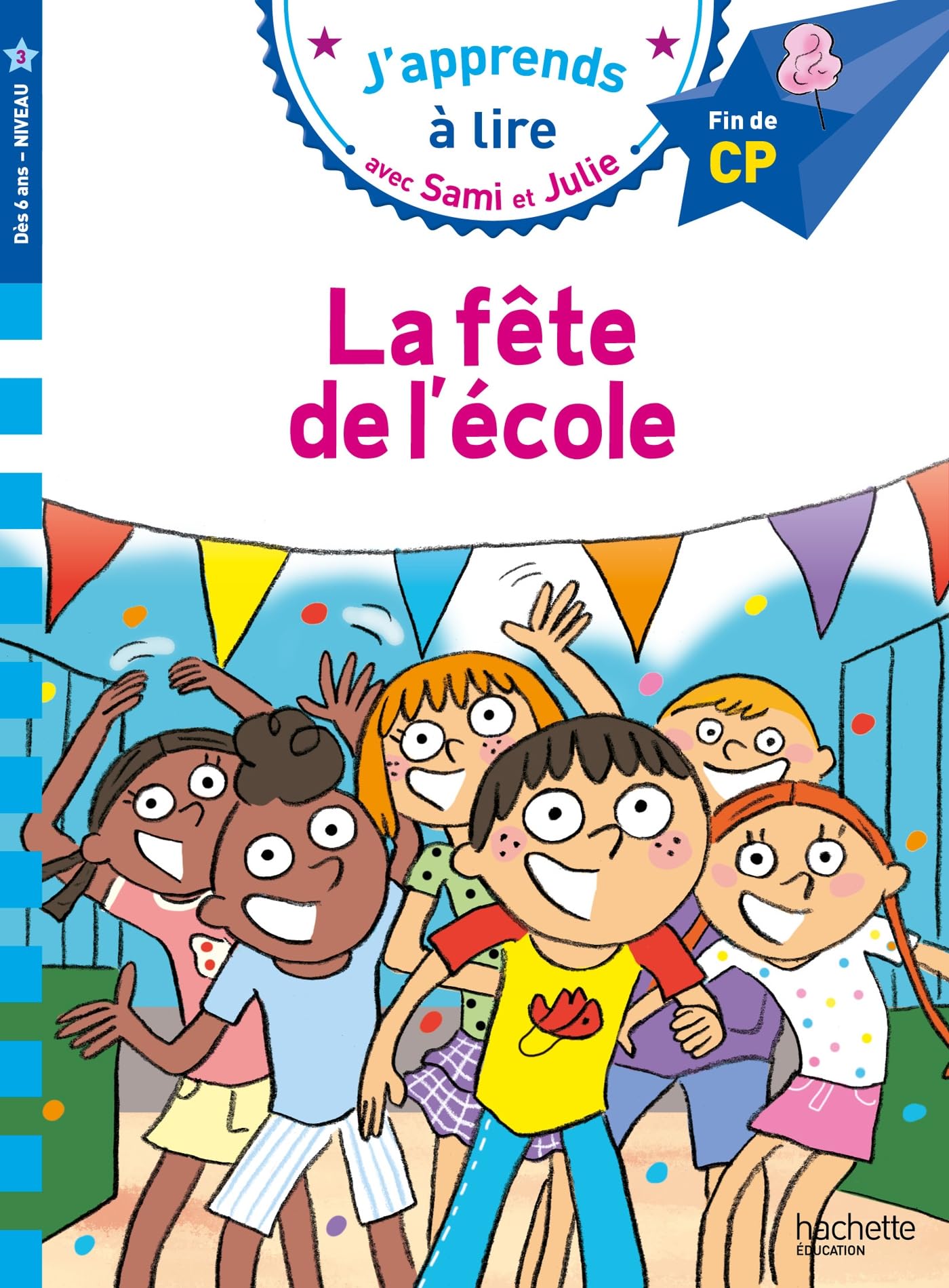 Sami et Julie CP niveau 3 La fête de l'école 9782017265351