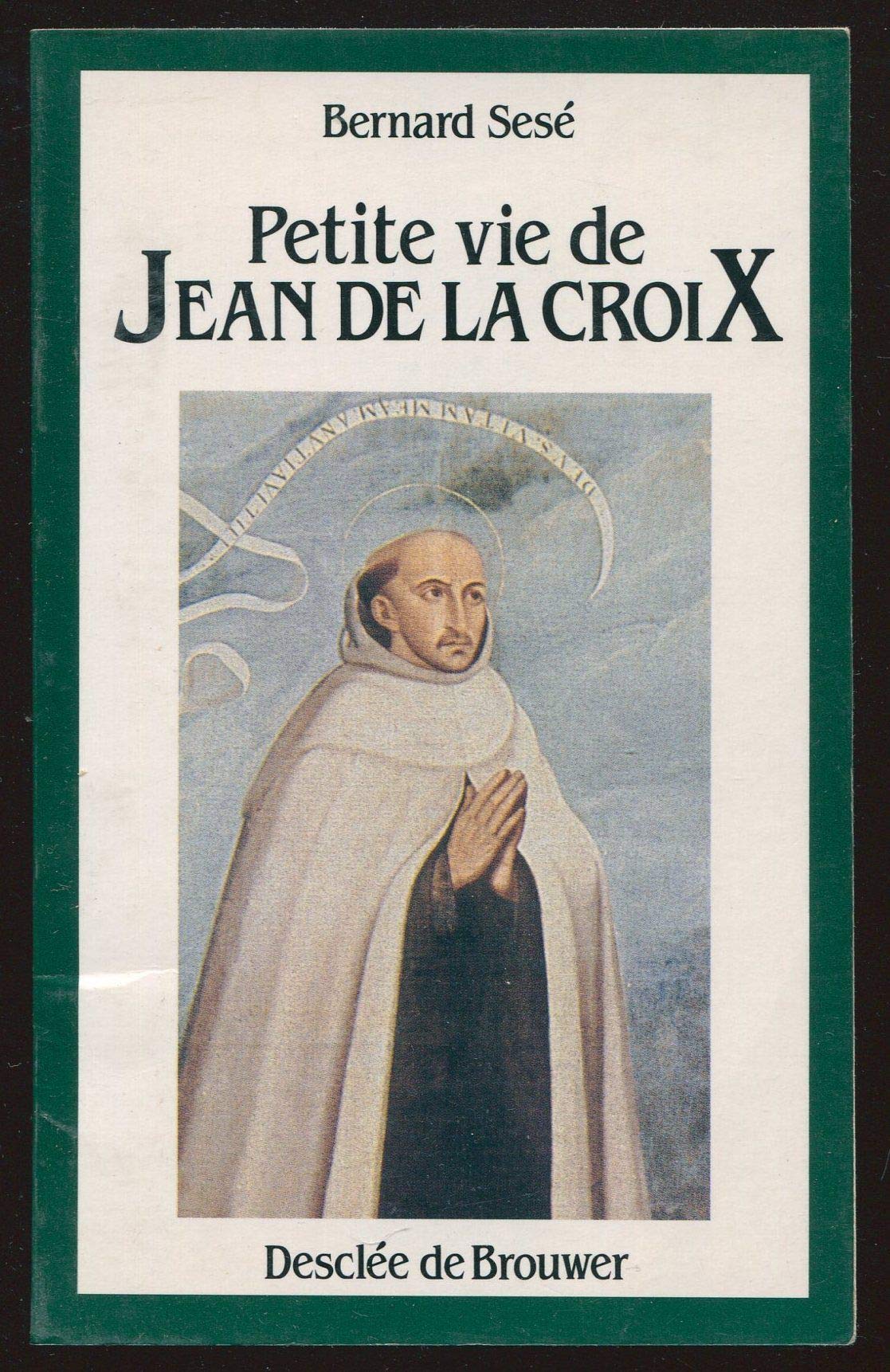 Petite vie de Jean de la Croix 9782220031651