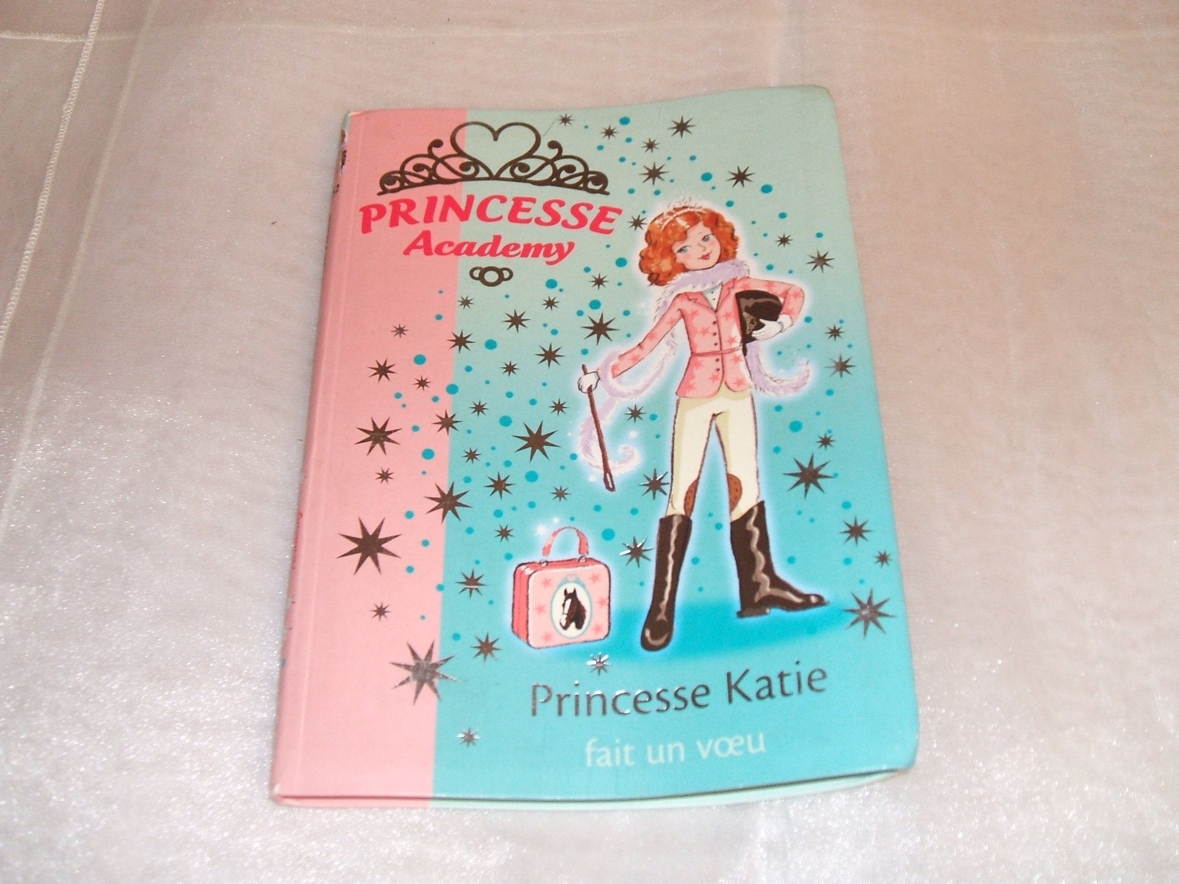 Princesse Academy 02 - Princesse Katie fait un voeu 9782012012660