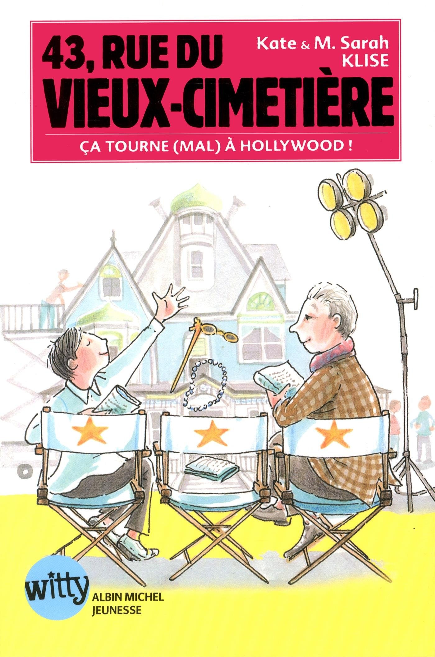 43, rue du Vieux-Cimetière - livre 5: Ca tourne (mal) à Hollywood ! 9782226255068