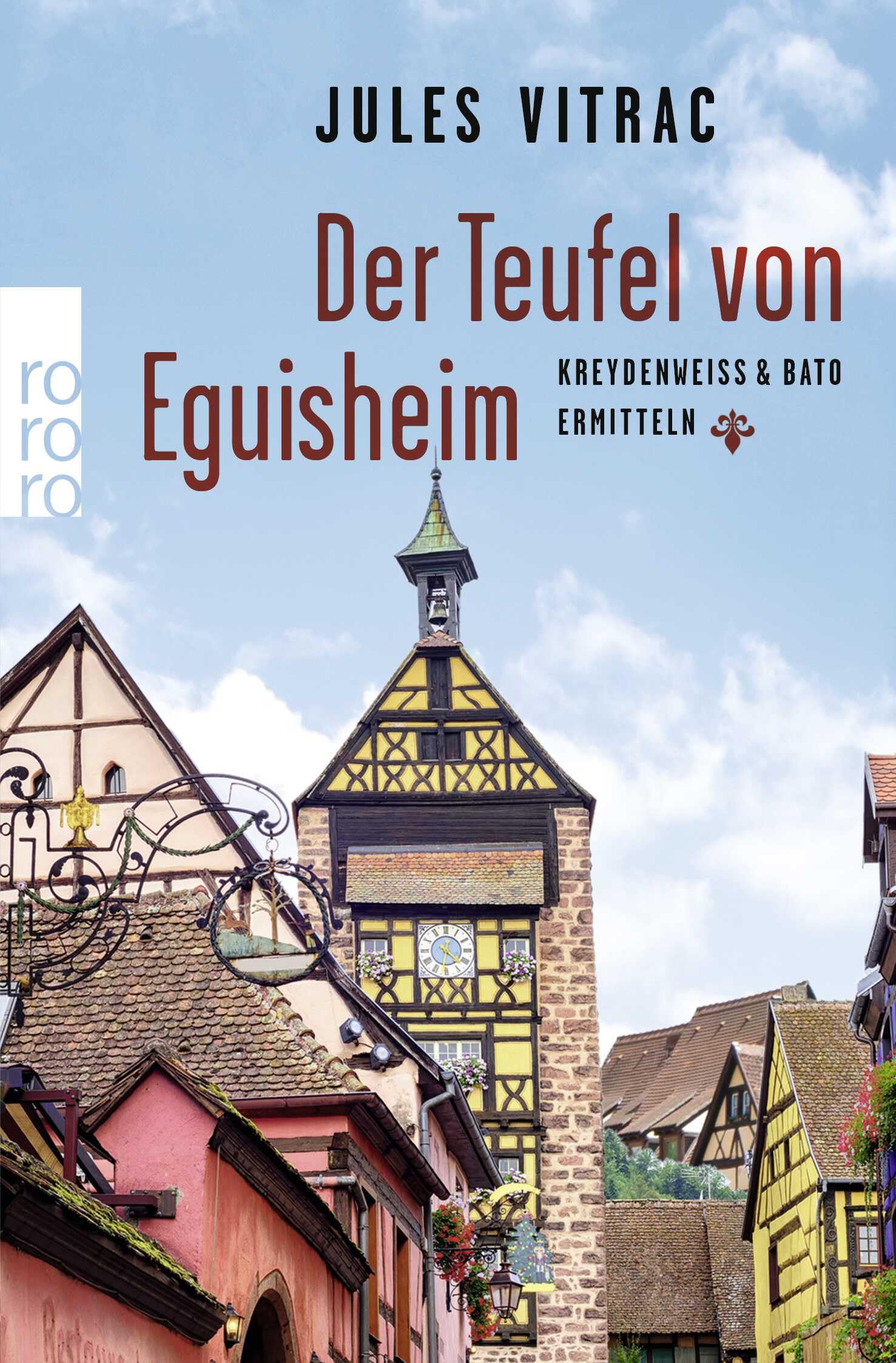 Der Teufel von Eguisheim: Kreydenweiss & Bato ermitteln 9783499273254