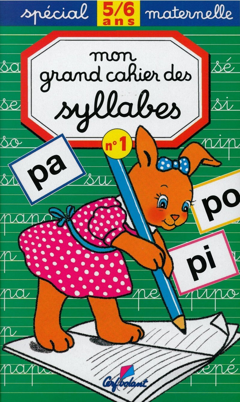 Mon grand cahier des syllabes, 5-6 ans 9782840642527