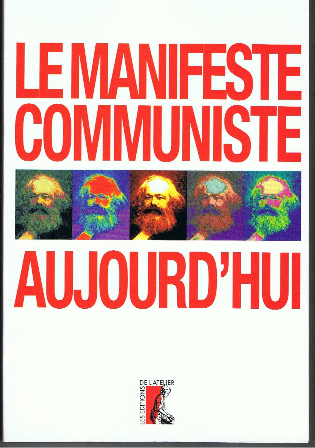 Le manifeste communiste aujourd'hui 9782708233782