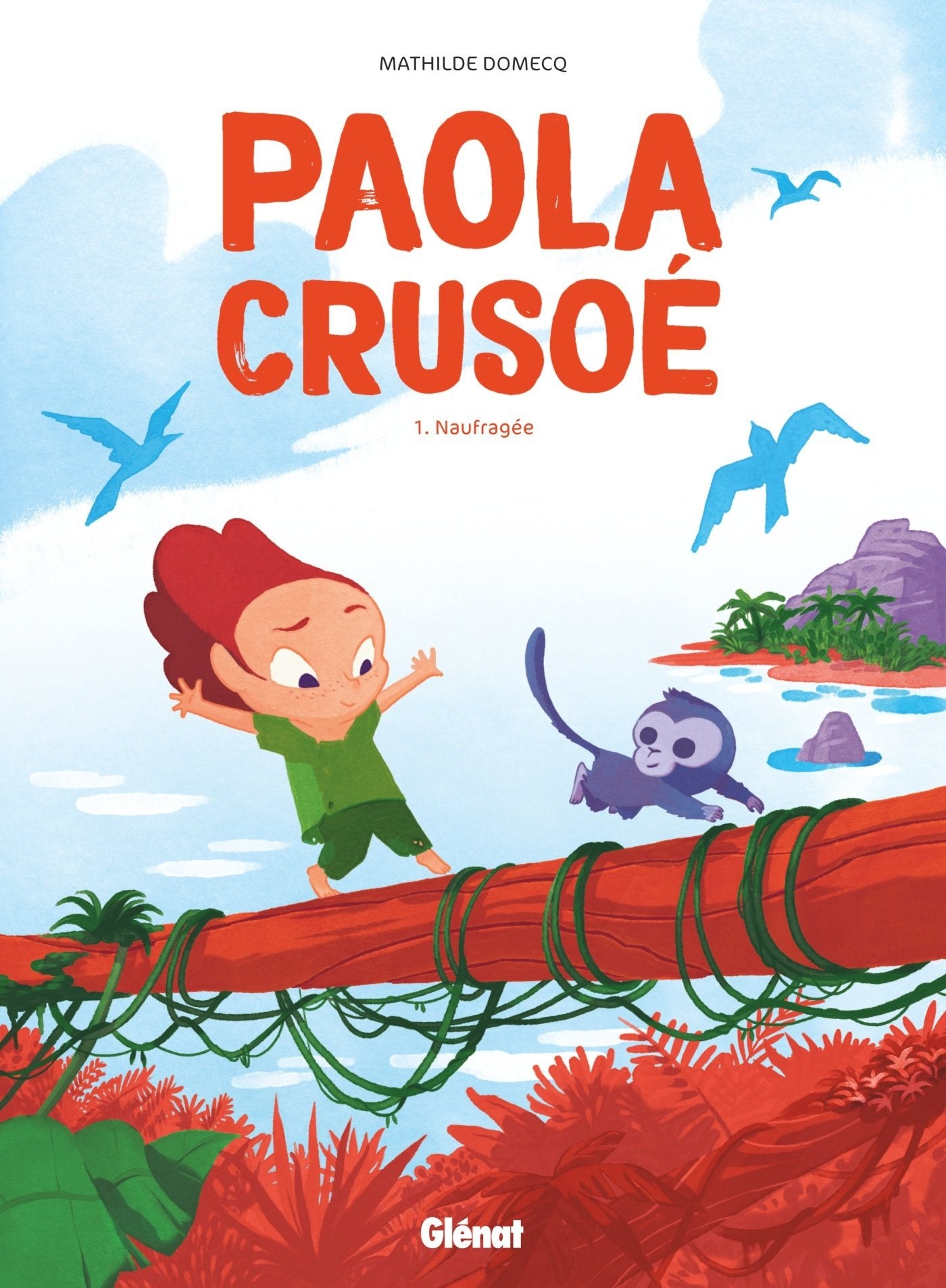 Paola Crusoé - Tome 01 NE: Naufragée 9782344029527
