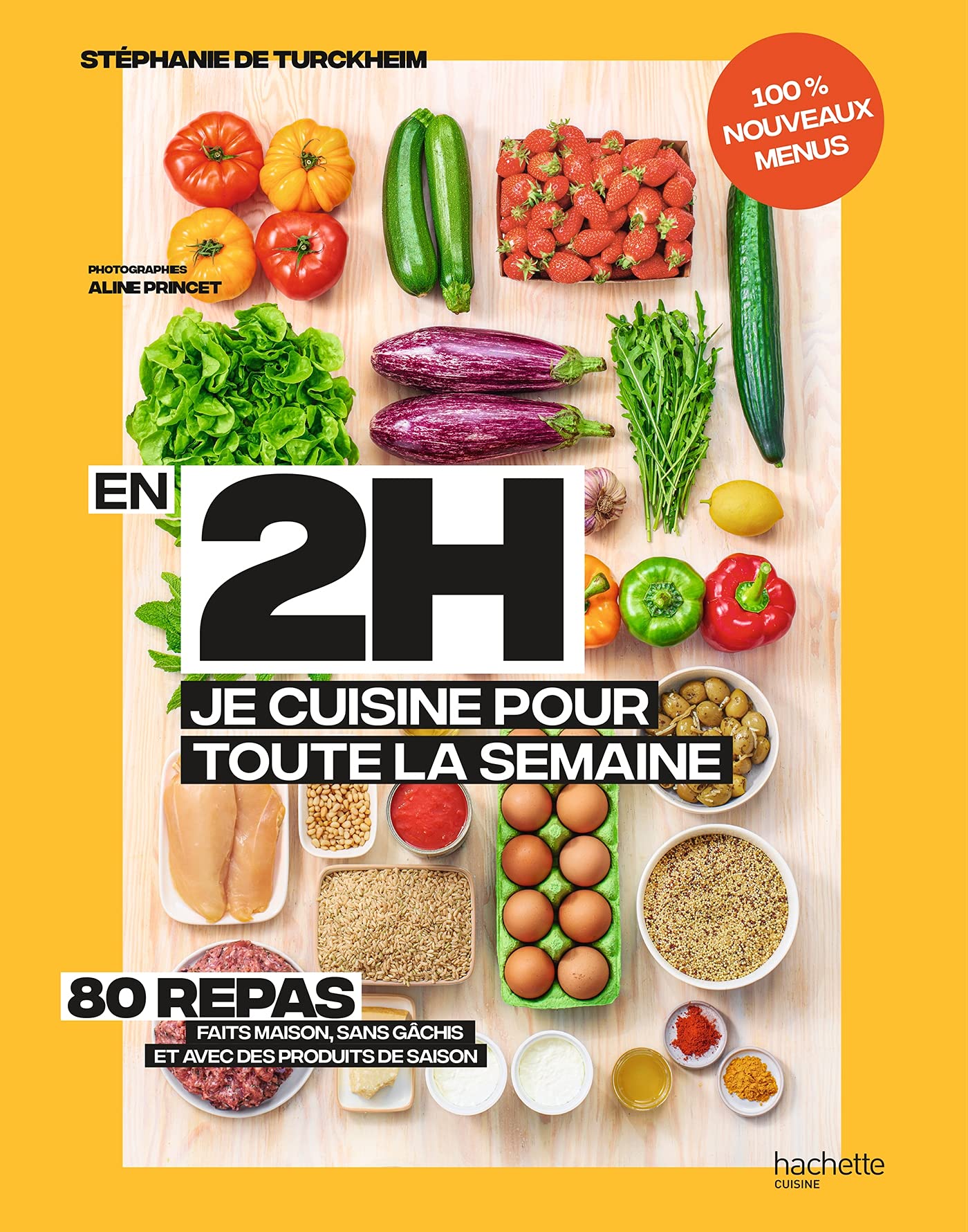 En 2h je cuisine pour toute la semaine tome 2: 80 repas fait maison, sans gâchis et avec des produits de saison 9782017138303