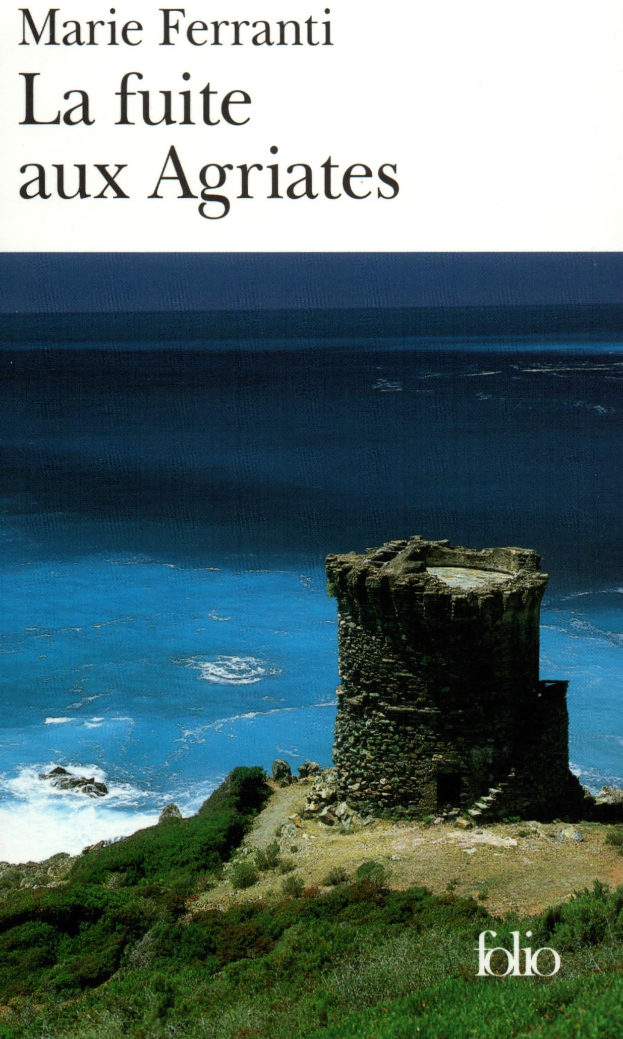 La Fuite aux Agriates 9782070421756