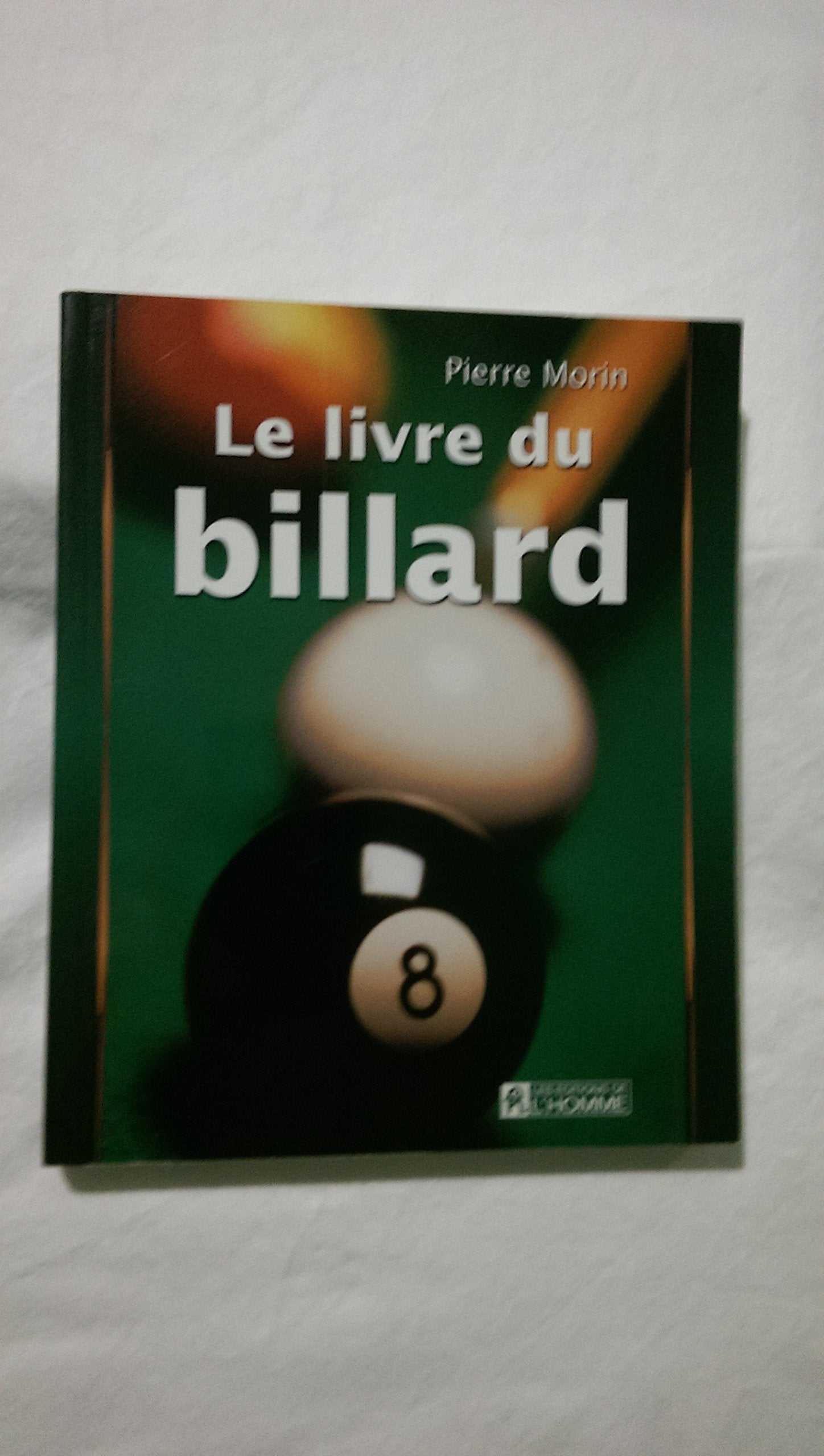 Le livre du billard 9782761914628