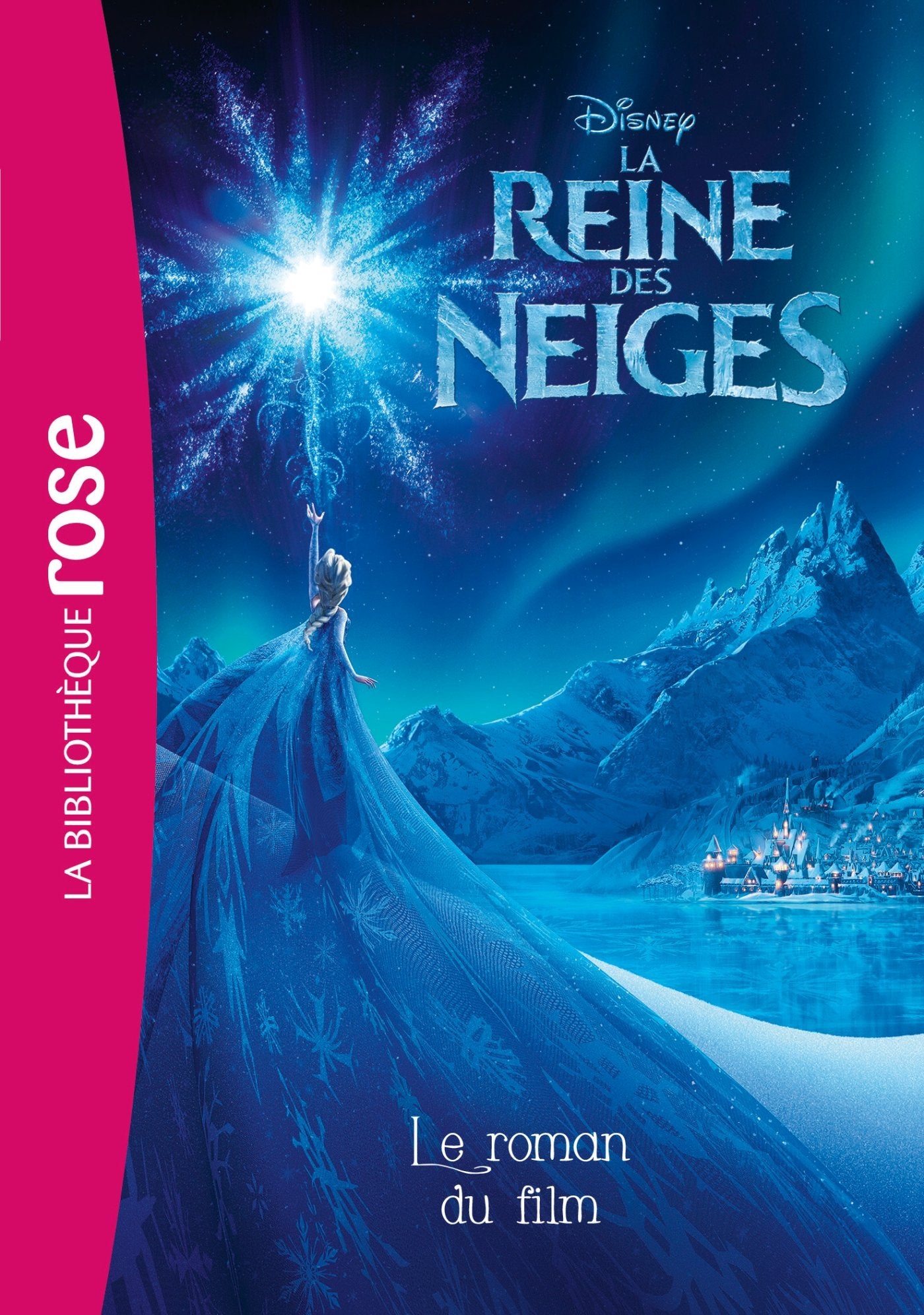 La Reine des Neiges - Le roman du film 9782012045422
