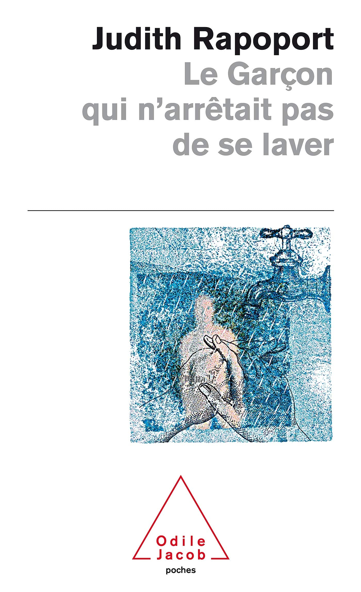 Le garçon qui n'arrêtait pas de se laver 9782738109750