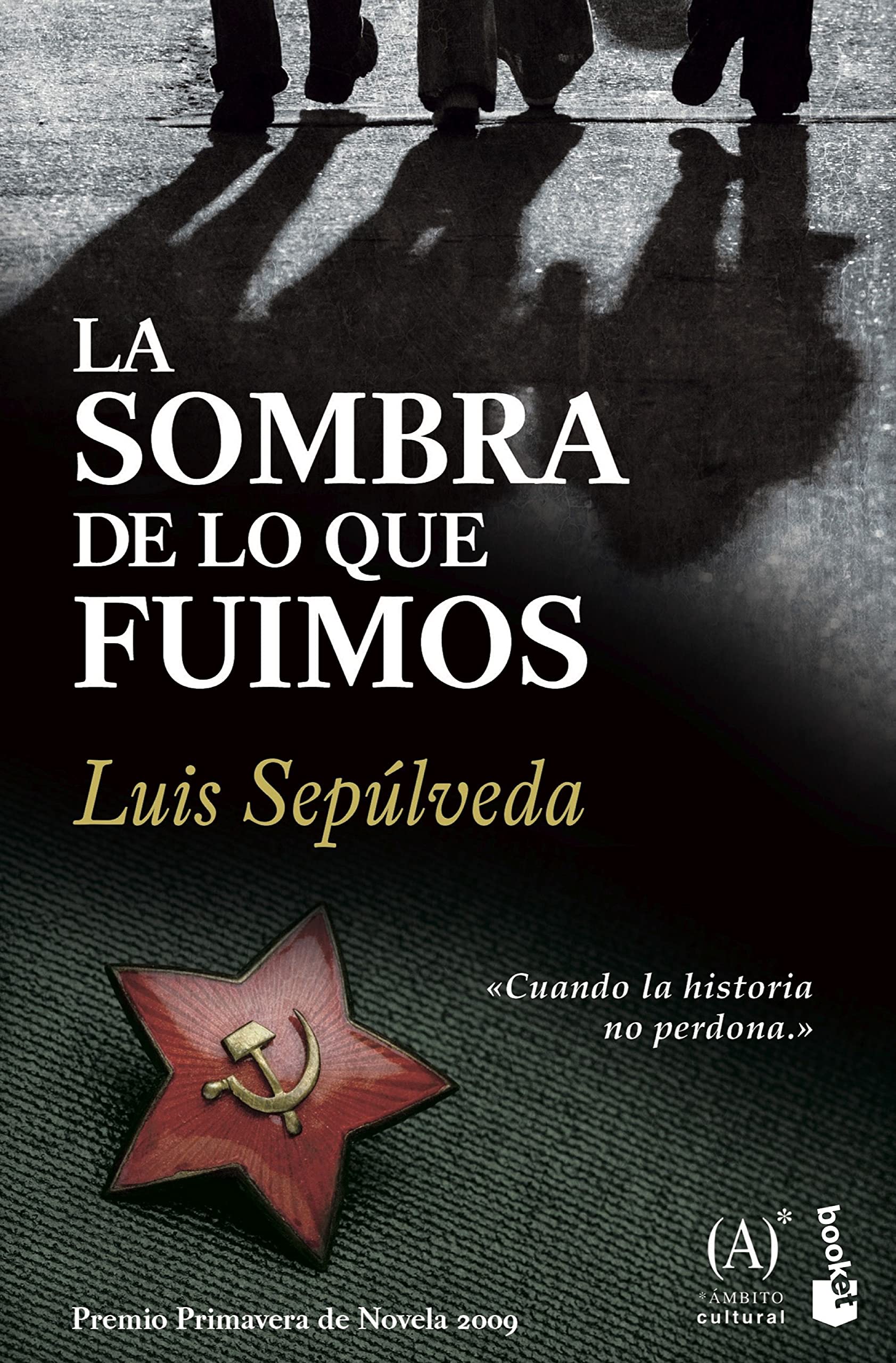 La sombra de lo que fuimos 9788467032857