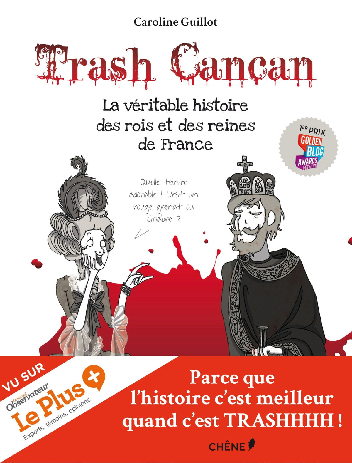Trash Cancan, La véritable histoire des rois et des reines de France 9782812307102