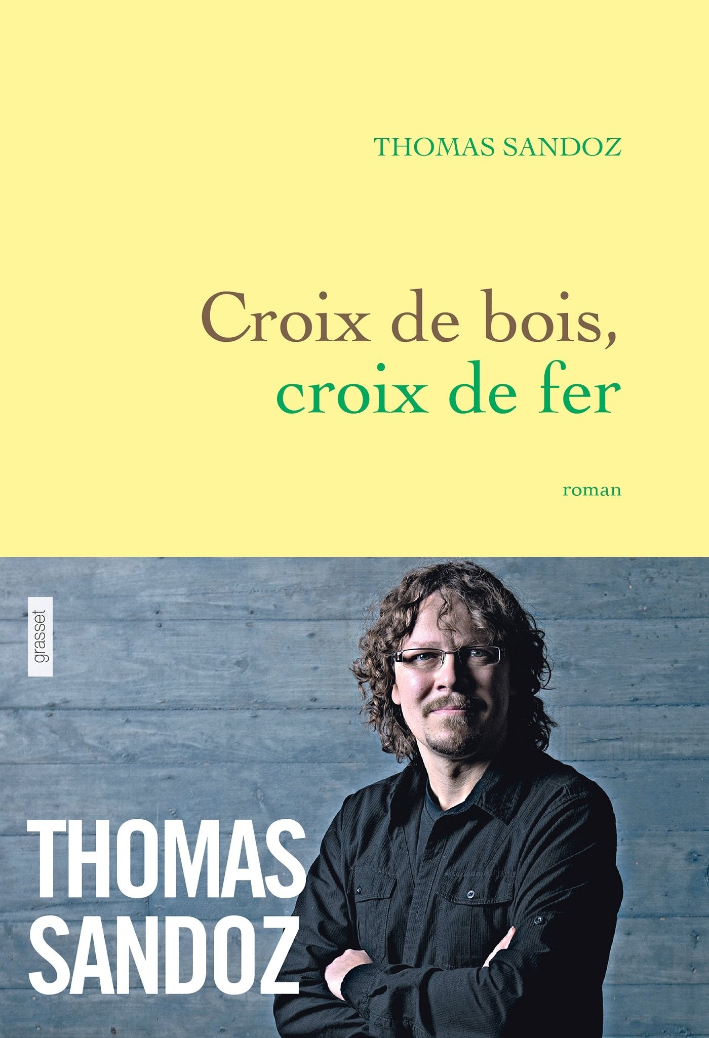 Croix de bois, croix de fer: roman 9782246862451