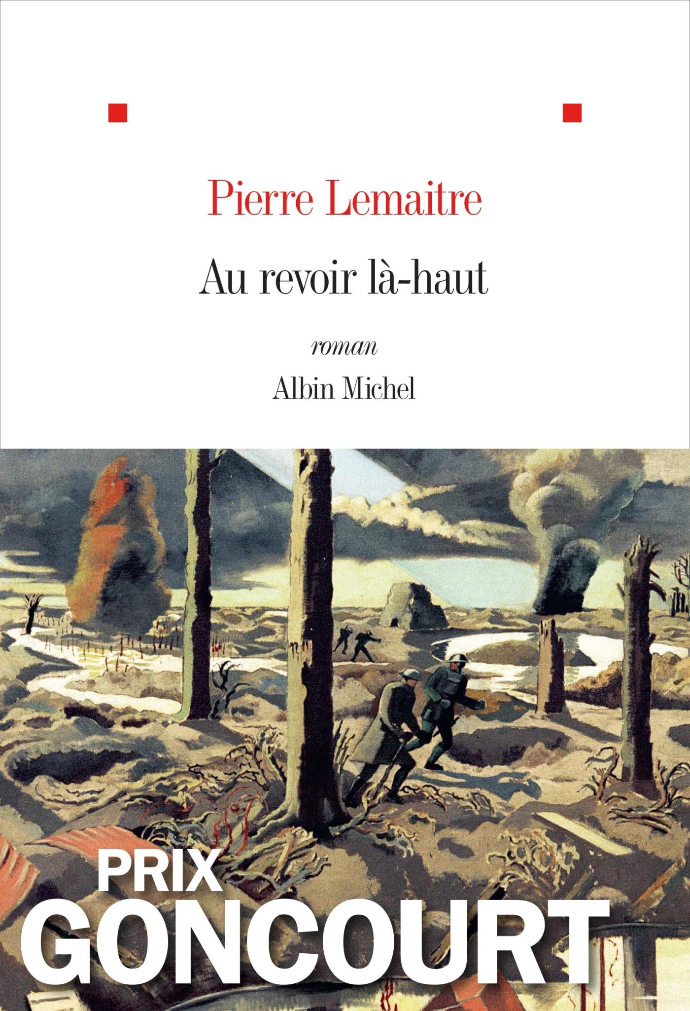 Au revoir là-haut - Prix Goncourt 2013 9782226249678