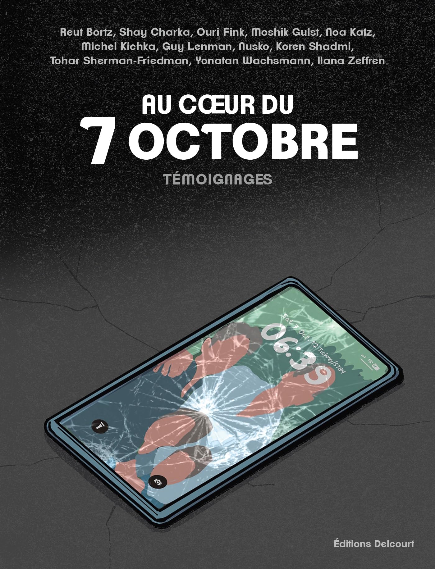 Au coeur du 7 octobre: Témoignages 9782413085836